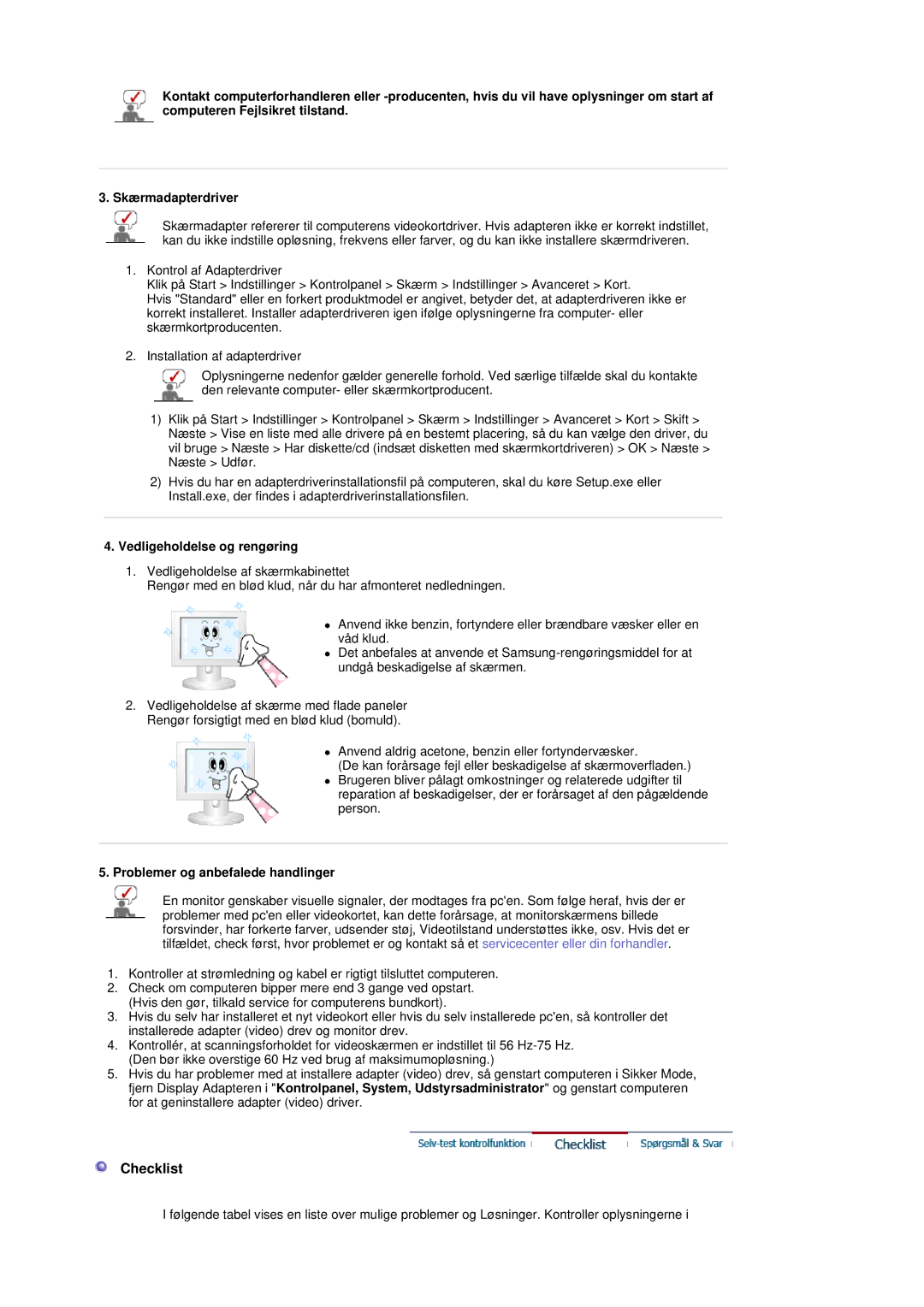 Samsung LS19DOVSS/EDC manual Checklist, Vedligeholdelse og rengøring, Problemer og anbefalede handlinger 