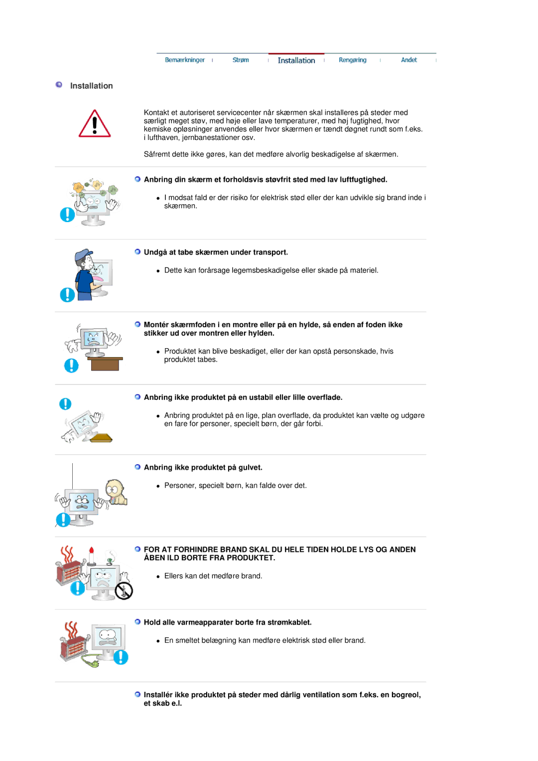 Samsung LS19DOVSS/EDC manual Installation, Undgå at tabe skærmen under transport, Anbring ikke produktet på gulvet 