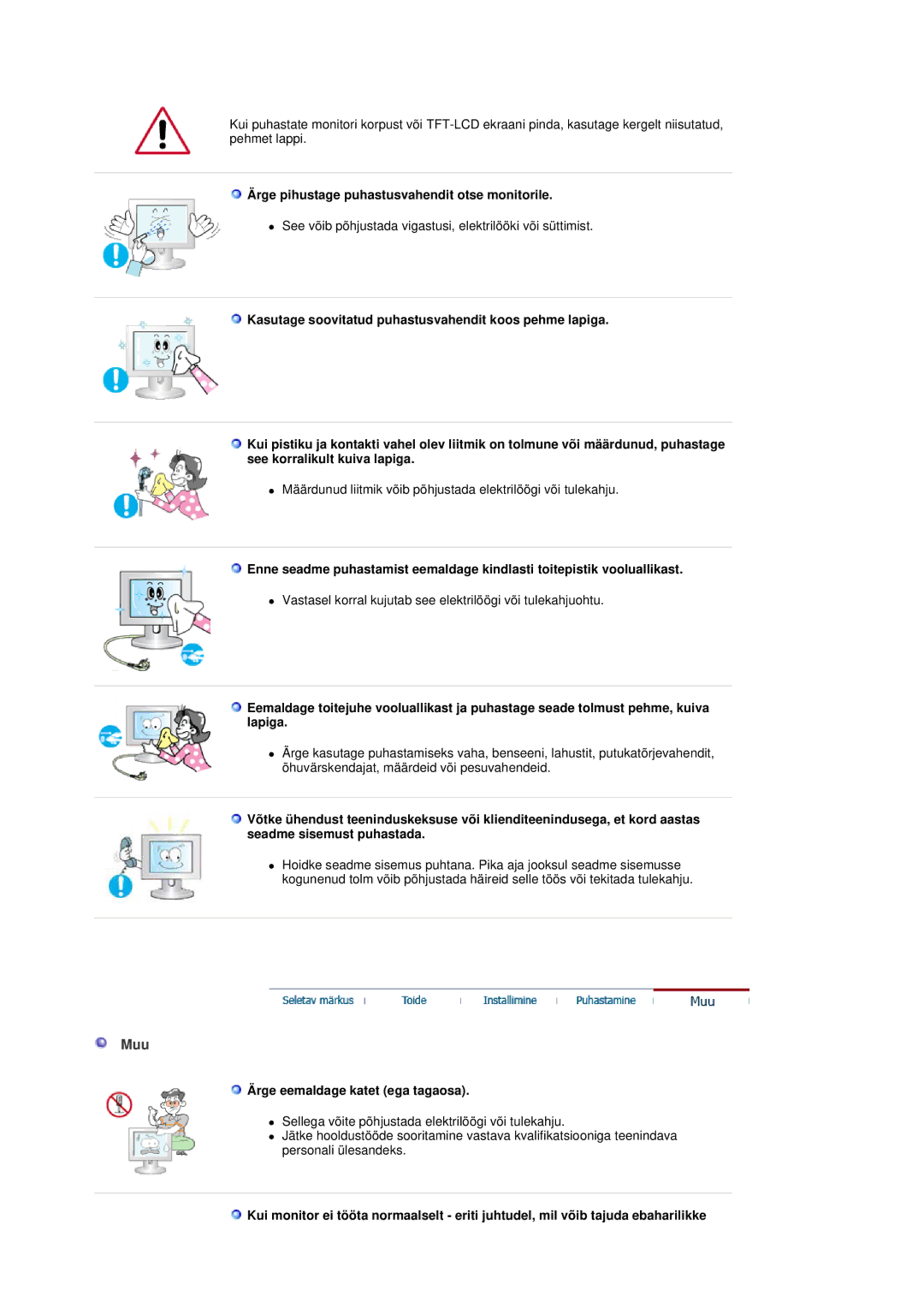 Samsung LS19DOVSS/EDC manual Muu, Ärge pihustage puhastusvahendit otse monitorile, Ärge eemaldage katet ega tagaosa 