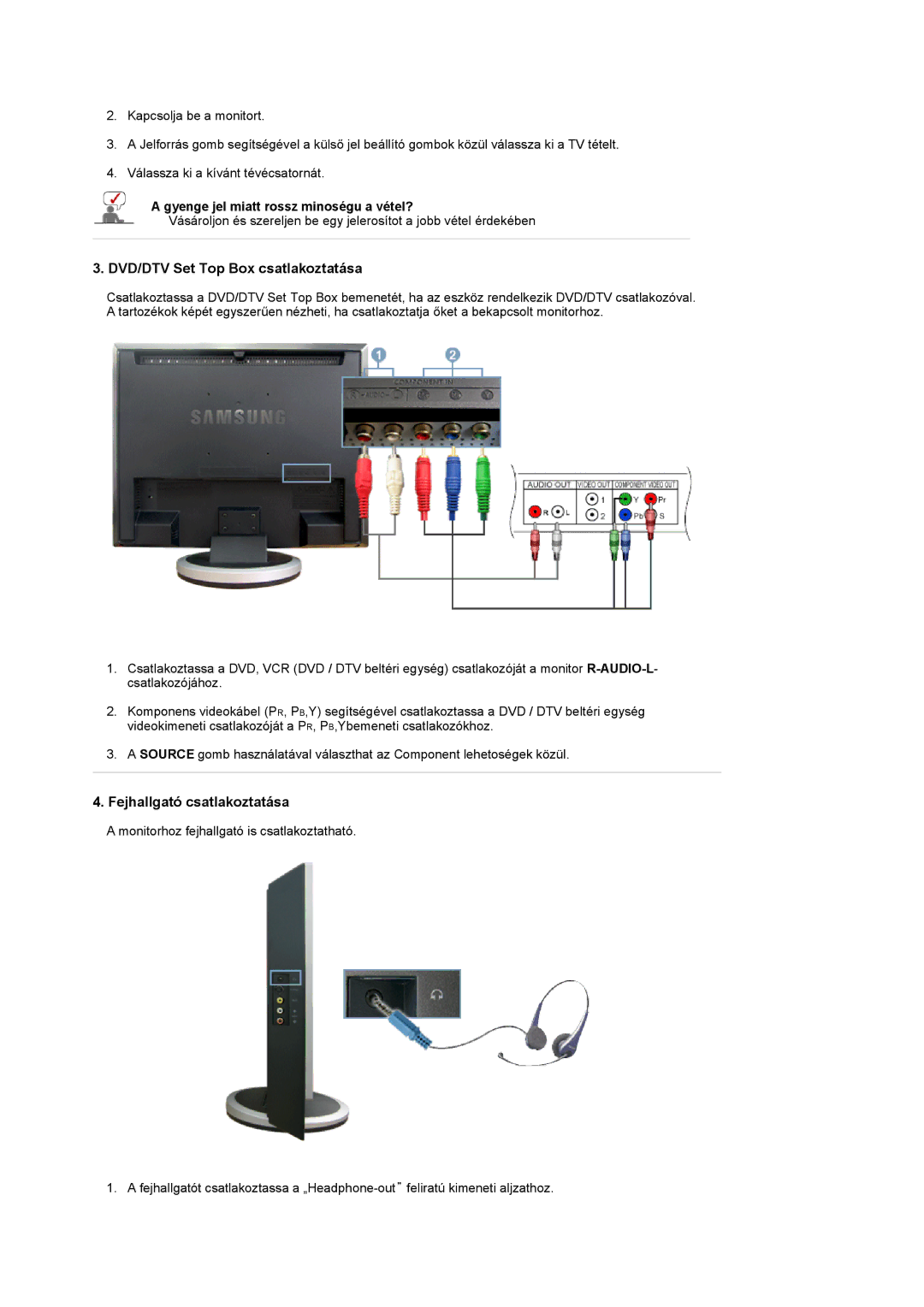 Samsung LS19DOVSS/EDC, LS19DOVSSK/EDC, LS19DOVSSY/EDC manual DVD/DTV Set Top Box csatlakoztatása, Fejhallgató csatlakoztatása 