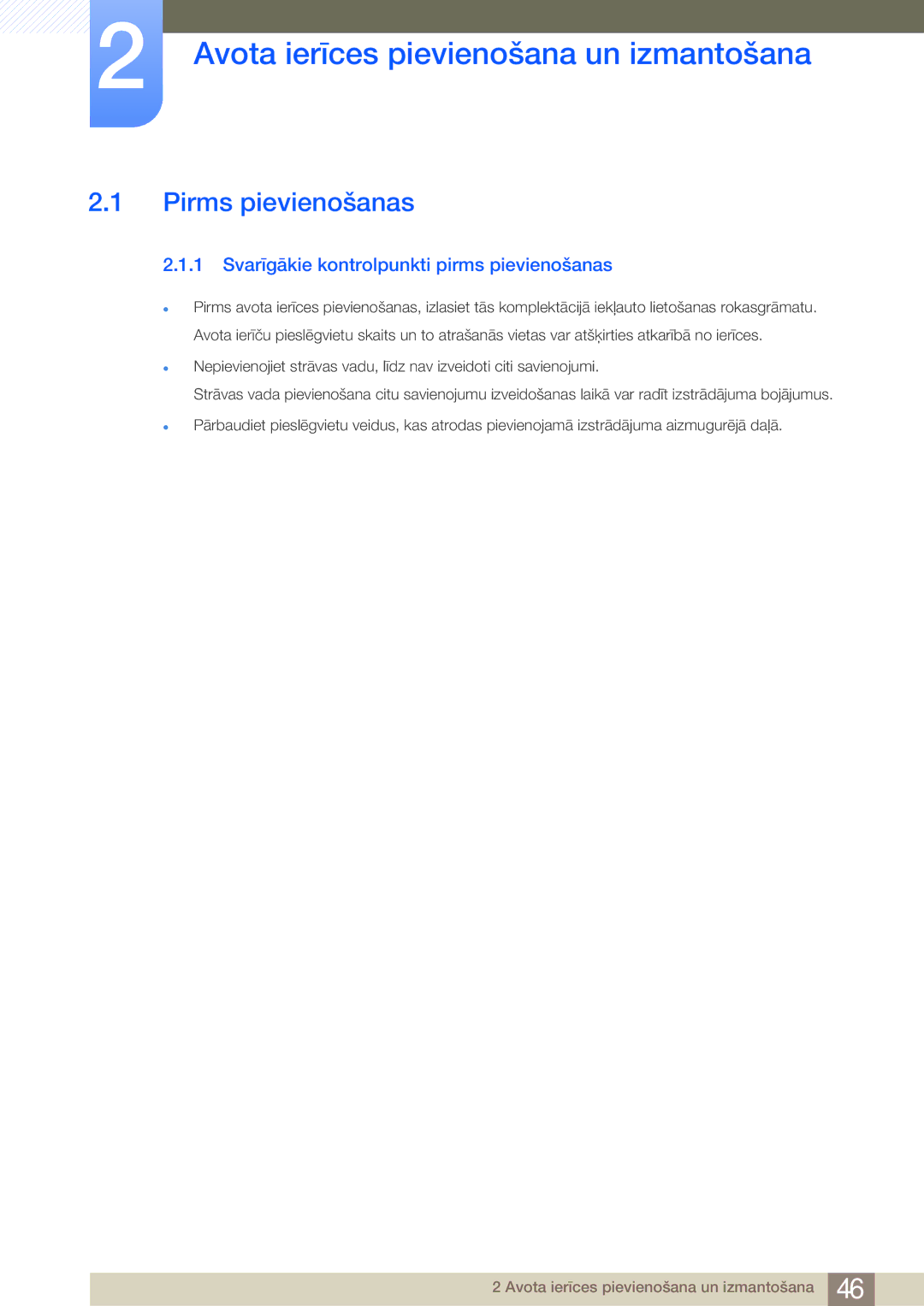 Samsung LS22E45UDW/EN, LS19E45KBW/EN, LS27E45KBS/EN manual Avota ierīces pievienošana un izmantošana, Pirms pievienošanas 