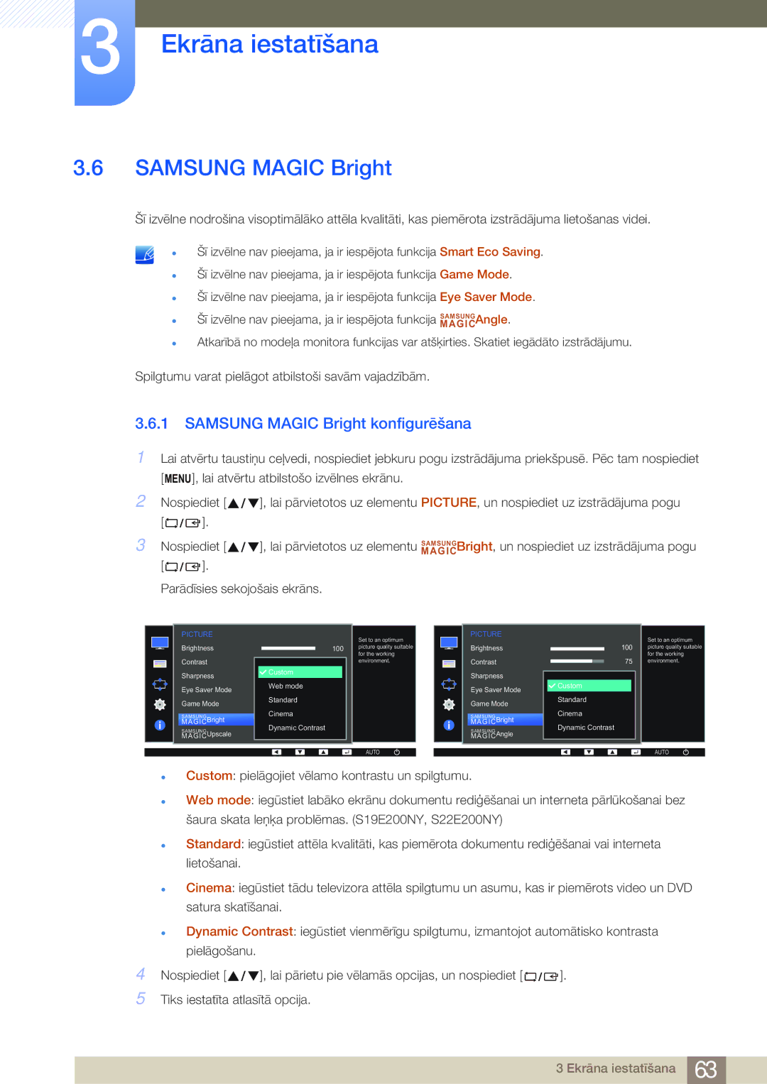 Samsung LS19E20KNW/EN, LS19E45KBW/EN, LS27E45KBS/EN, LS22E45UDWG/EN, LS22E45KMSV/EN Samsung Magic Bright konfigurēšana 