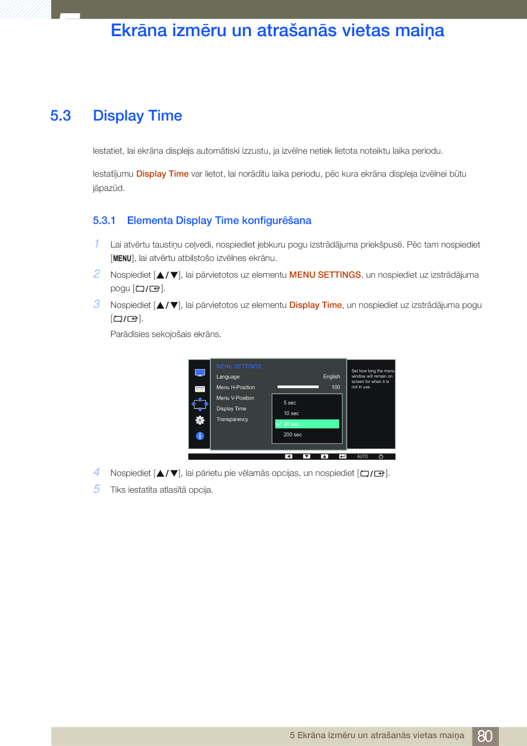 Samsung LS19E45KBW/EN, LS27E45KBS/EN, LS22E45UDWG/EN, LS22E45KMSV/EN, LS22E45KBSV/EN Elementa Display Time konfigurēšana 