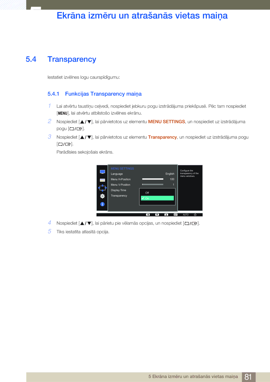 Samsung LS27E45KBS/EN, LS19E45KBW/EN, LS22E45UDWG/EN, LS22E45KMSV/EN, LS22E45KBSV/EN manual Funkcijas Transparency maiņa 