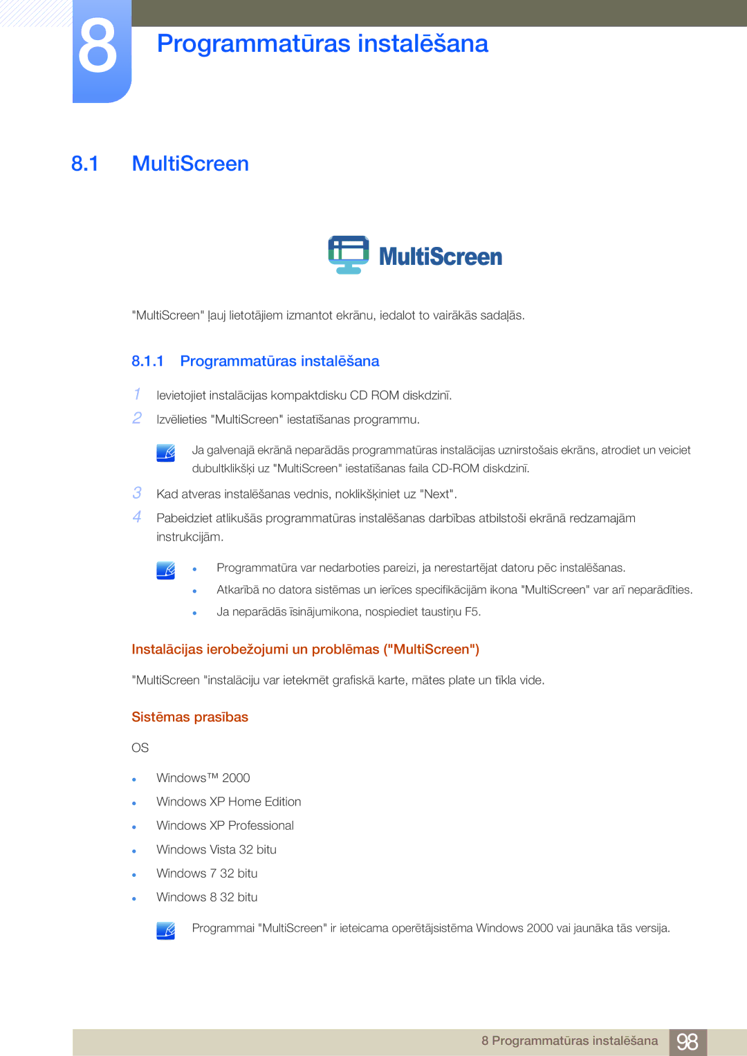 Samsung LS22E45UDWG/EN, LS19E45KBW/EN Programmatūras instalēšana, Instalācijas ierobežojumi un problēmas MultiScreen 