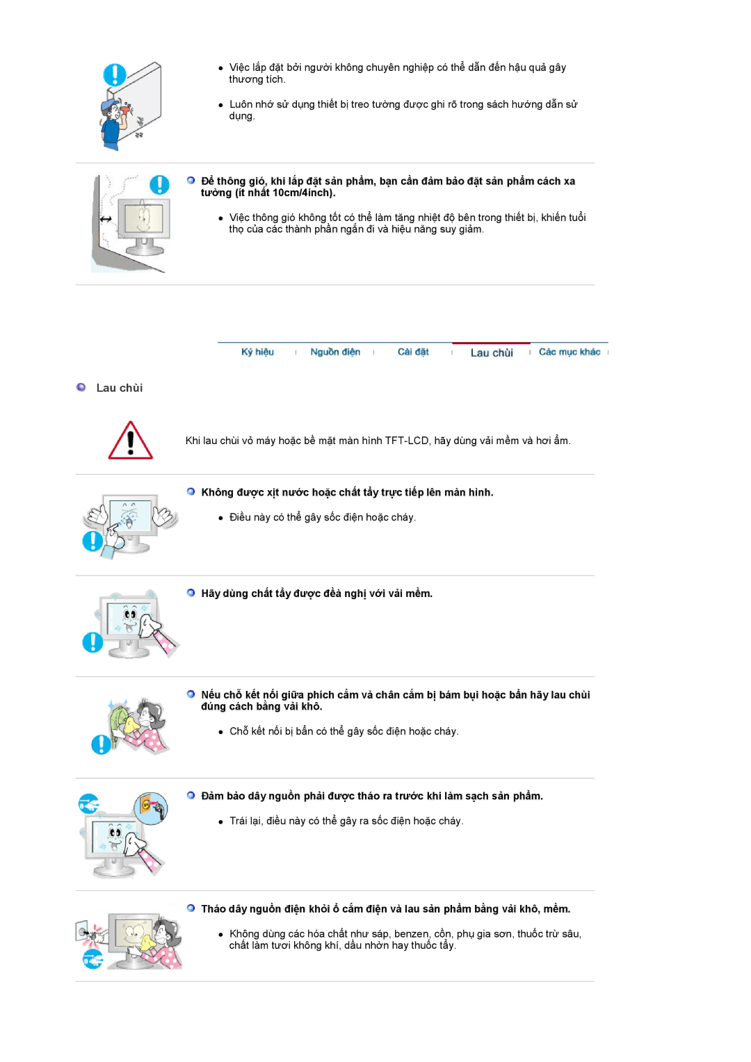 Samsung LS19GSESS/VNT manual Lau chùi, Không được xịt nước hoặc chất tẩy trực tiếp lên màn hình 