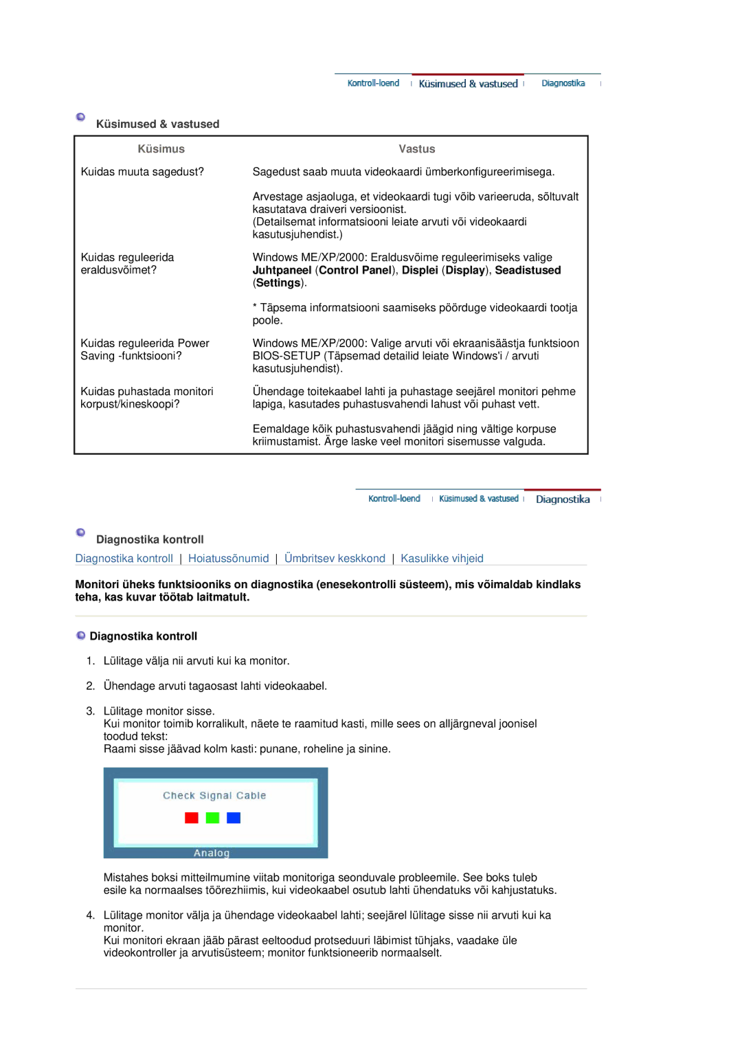 Samsung LS17HADKSH/EDC Küsimused & vastused, Küsimus Vastus, Juhtpaneel Control Panel , Displei Display , Seadistused 