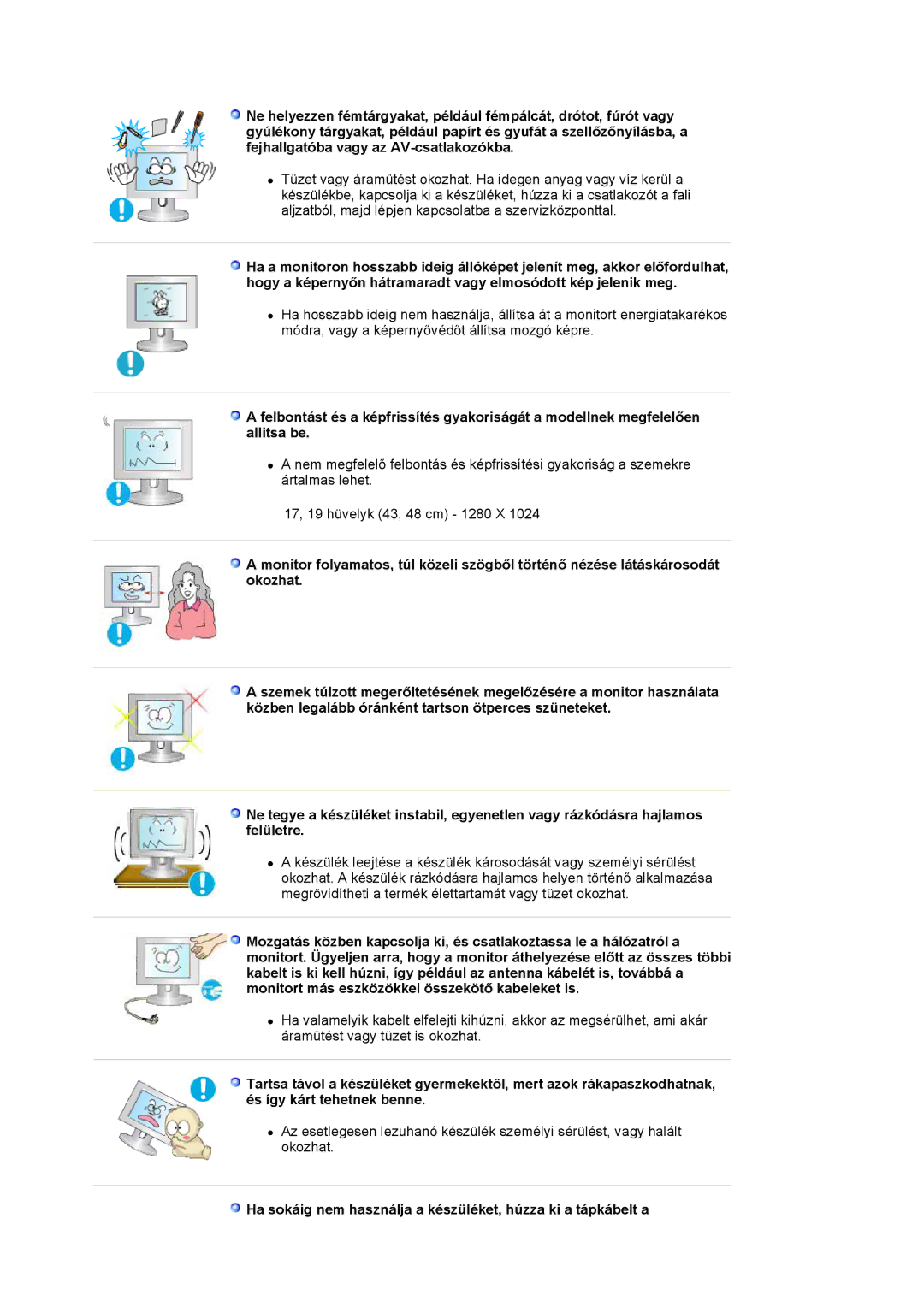 Samsung LS19HADKSP/EDC, LS19HADKSE/EDC, LS17HADKSX/EDC manual Ha sokáig nem használja a készüléket, húzza ki a tápkábelt a 