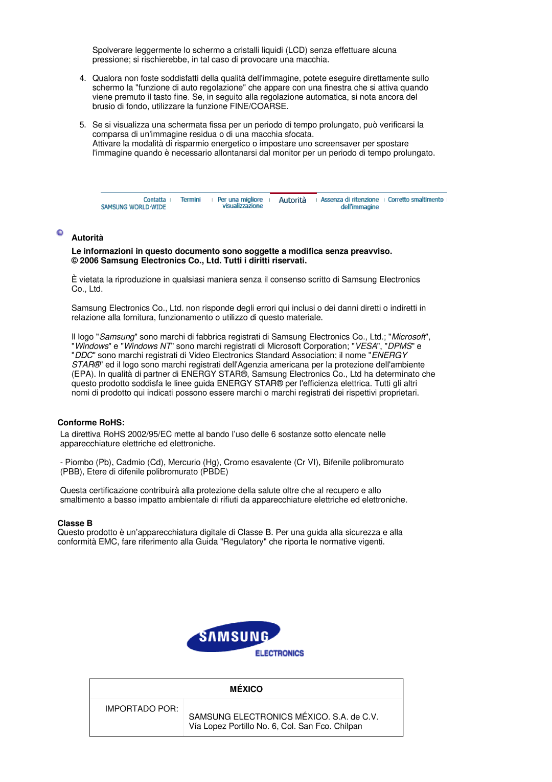 Samsung LS19HADKS7/EDC, LS19HADKSP/EDC, LS19HADKSE/EDC, LS17HADKSX/EDC, LS17HADKSH/EDC manual Autorità Conforme RoHS, Classe B 