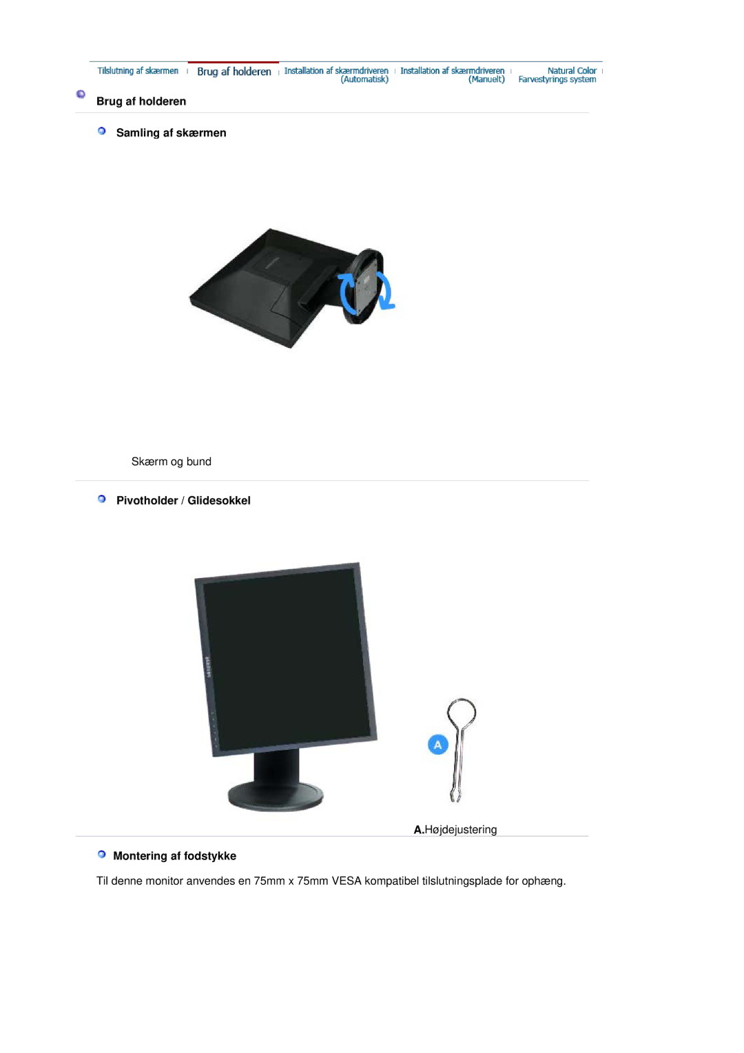 Samsung LS19HADKSP/EDC, LS19HADKSE/EDC, LS17HADKSX/EDC manual Brug af holderen Samling af skærmen, Montering af fodstykke 