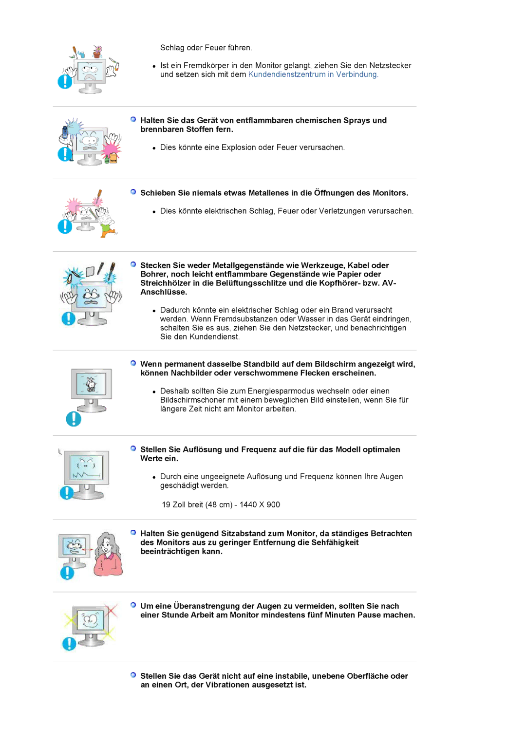 Samsung LS19HAKCSQ/EDC manual Dies könnte eine Explosion oder Feuer verursachen 