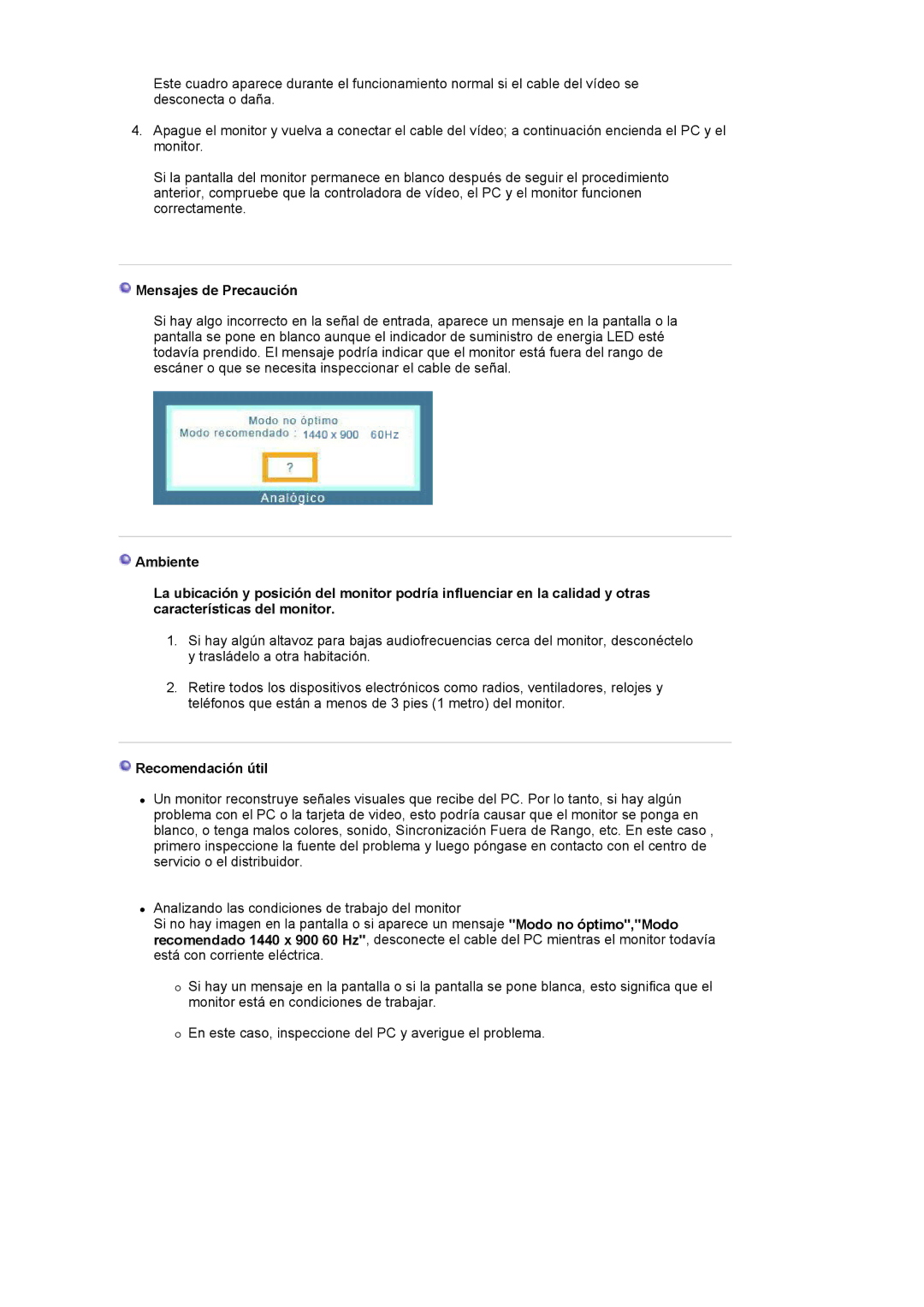 Samsung LS19HAKCSQ/EDC manual Mensajes de Precaución, Recomendación útil 