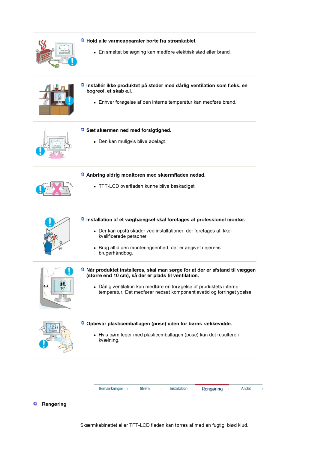 Samsung LS19HAKCSQ/EDC manual Hold alle varmeapparater borte fra strømkablet, Sæt skærmen ned med forsigtighed, Rengøring 