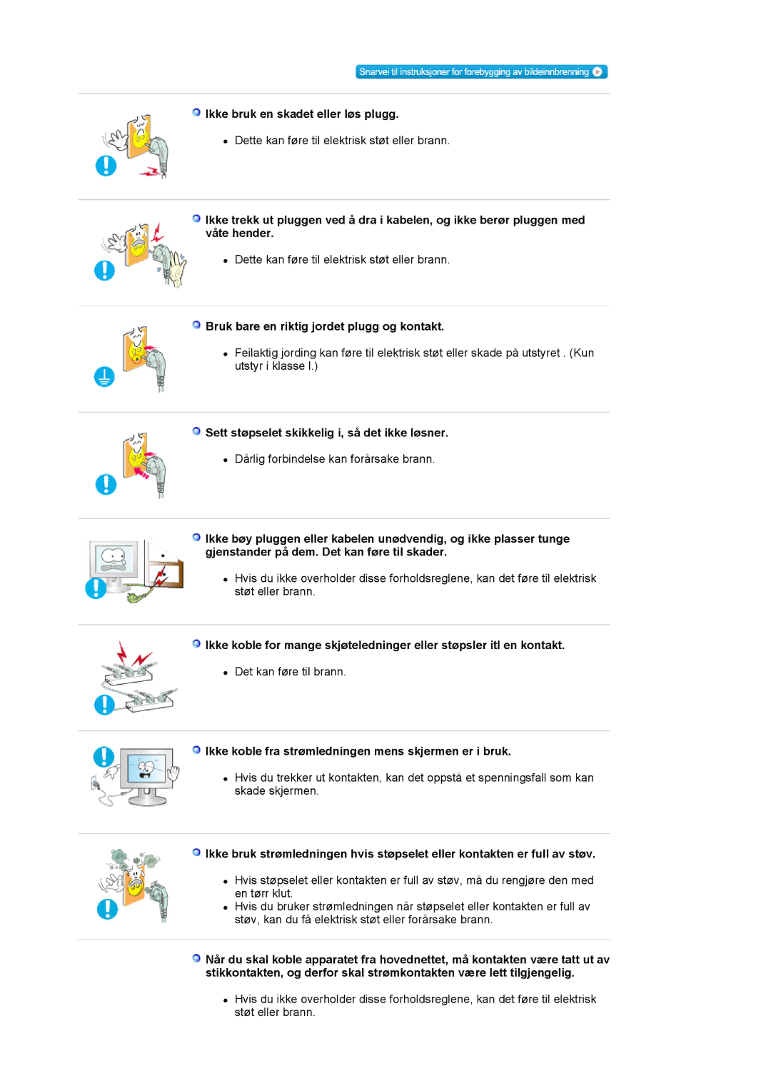 Samsung LS19HAKCSQ/EDC manual Ikke bruk en skadet eller løs plugg, Bruk bare en riktig jordet plugg og kontakt 