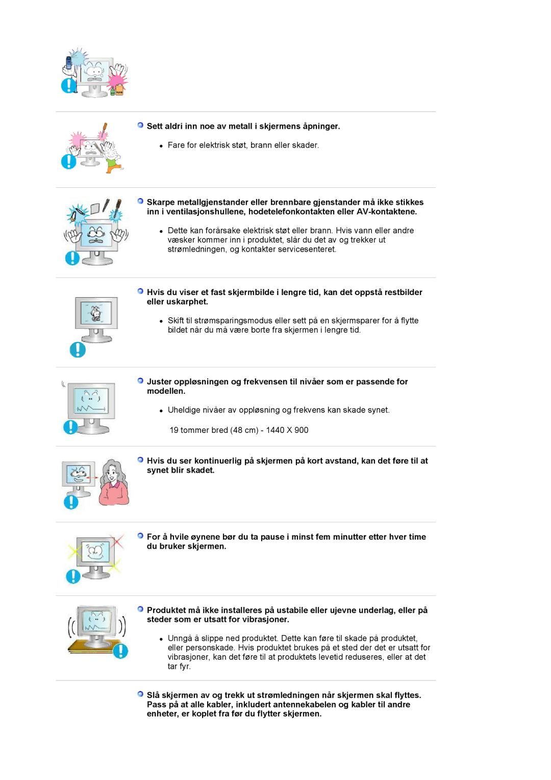 Samsung LS19HAKCSQ/EDC manual Sett aldri inn noe av metall i skjermens åpninger 