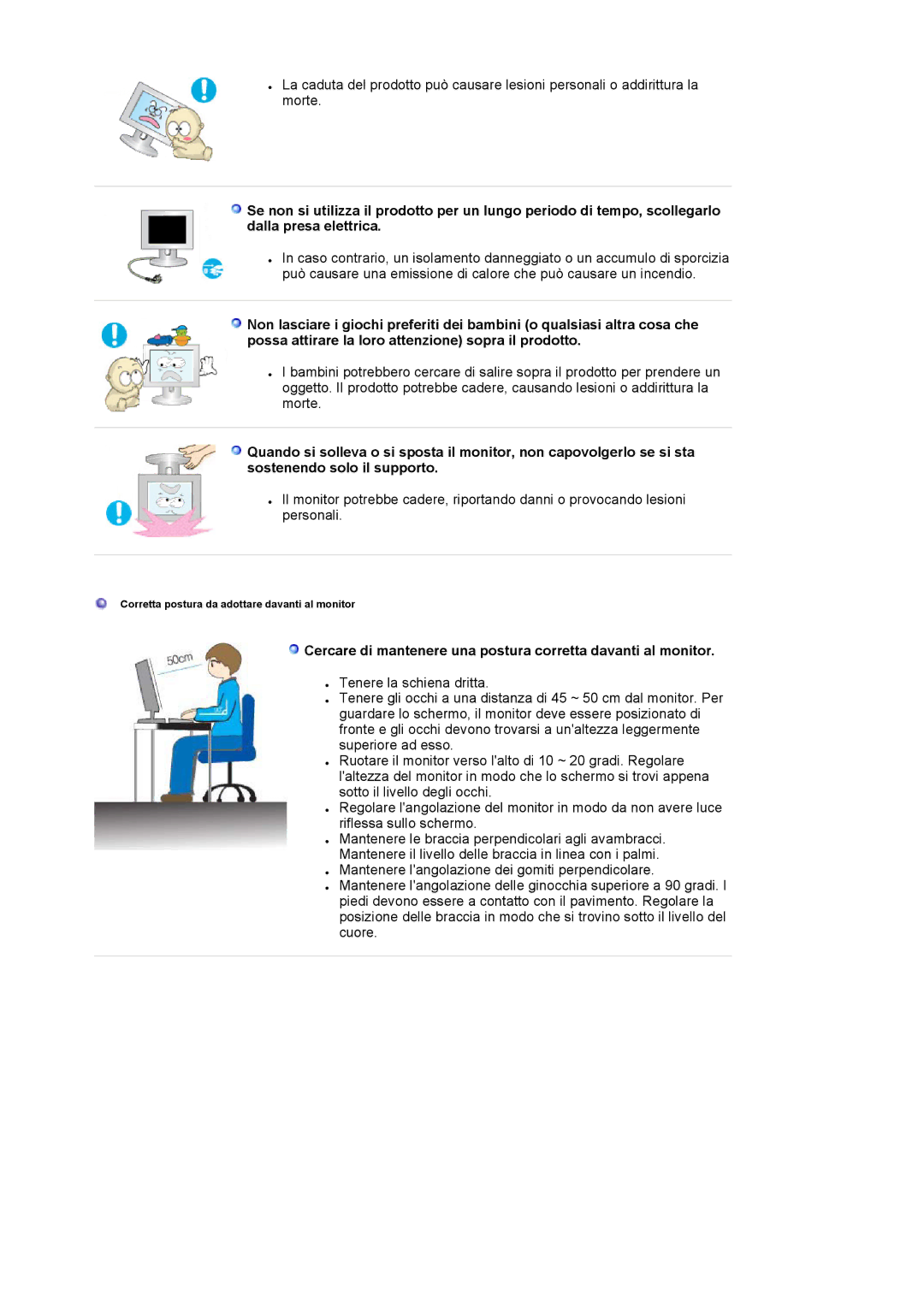 Samsung LS19HAHESQ/EDC, LS19HALKSB/EDC, LS17HATTSQ/EDC manual Cercare di mantenere una postura corretta davanti al monitor 