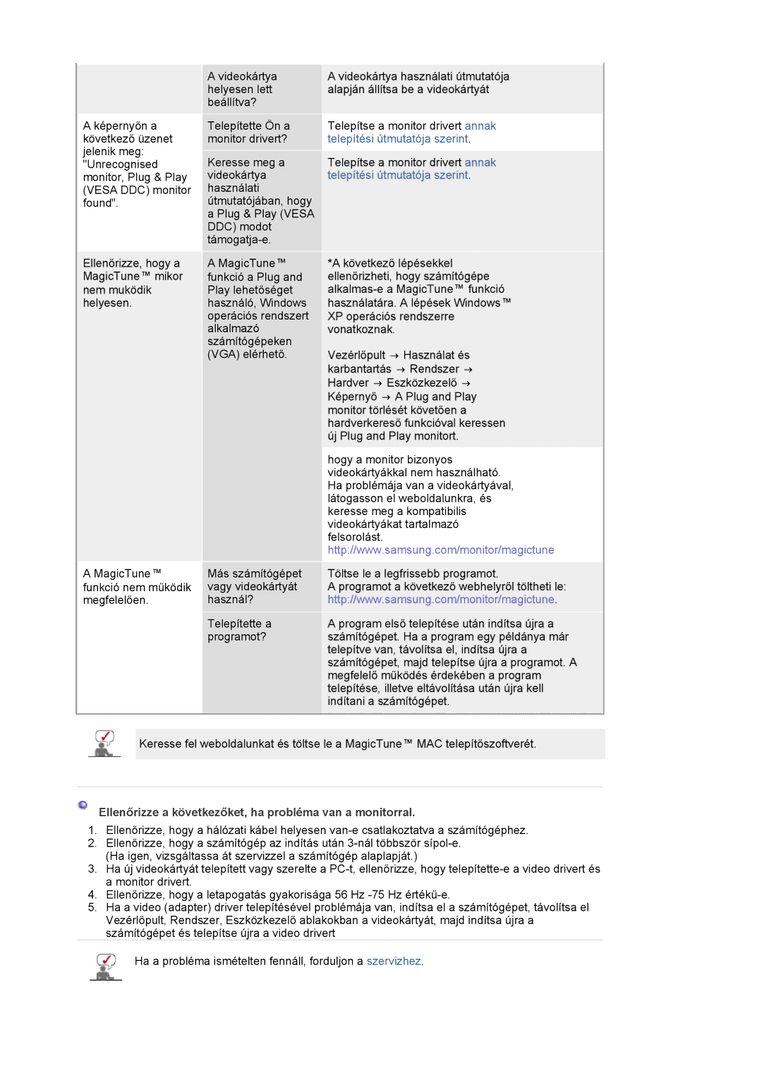 Samsung LS19HALKSY/EDC, LS17HALKSY/EDC manual Ellenőrizze a következőket, ha probléma van a monitorral 