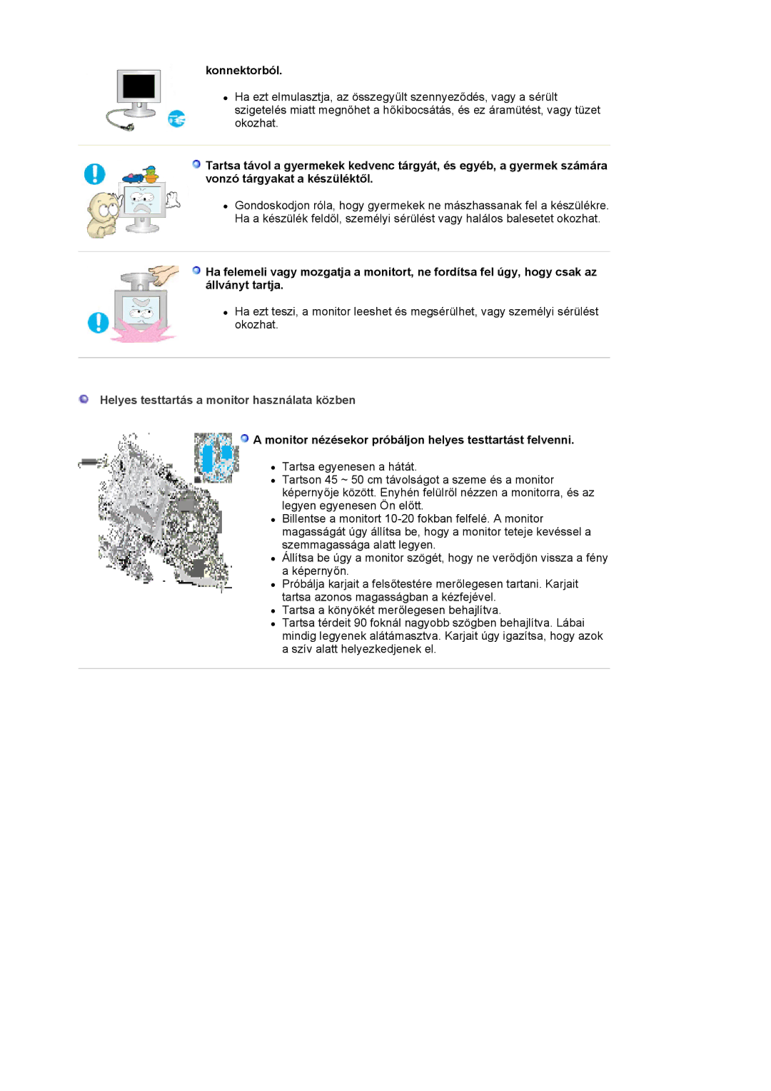 Samsung LS17HALKSY/EDC, LS19HALKSY/EDC manual Konnektorból, Helyes testtartás a monitor használata közben 