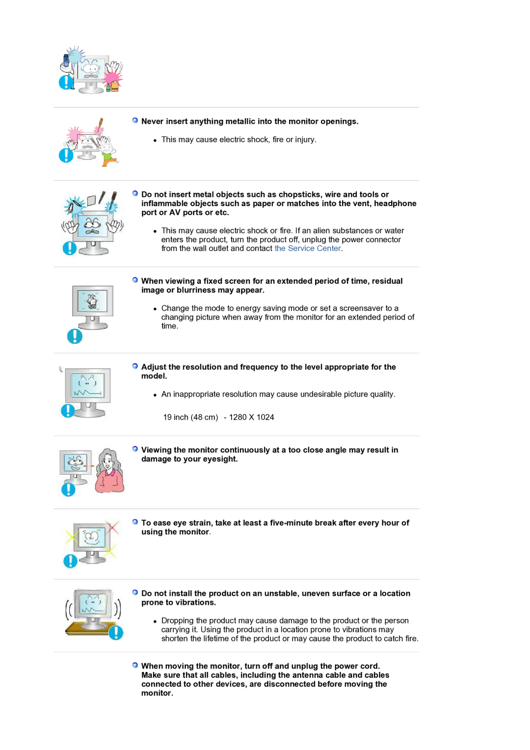Samsung LS19HALKSZ/EDC manual Never insert anything metallic into the monitor openings 