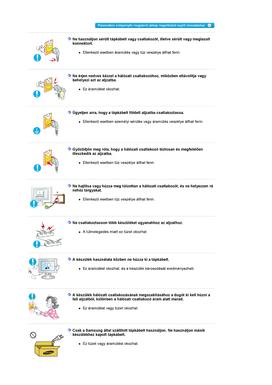 Samsung LS19HANKBDHEDC, LS19HANKSHEDC, LS22HANKSUEDC manual Ne csatlakoztasson több készüléket ugyanahhoz az aljzathoz 