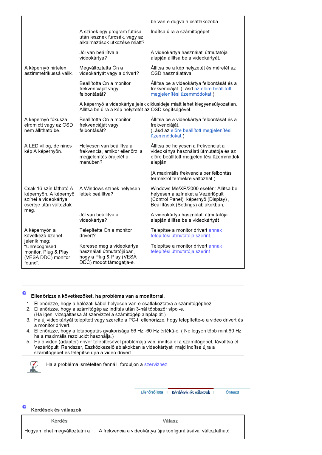 Samsung LS20HANKSHEDC, LS19HANKSHEDC, LS22HANKSUEDC, LS19HANKBDHEDC manual Kérdés 