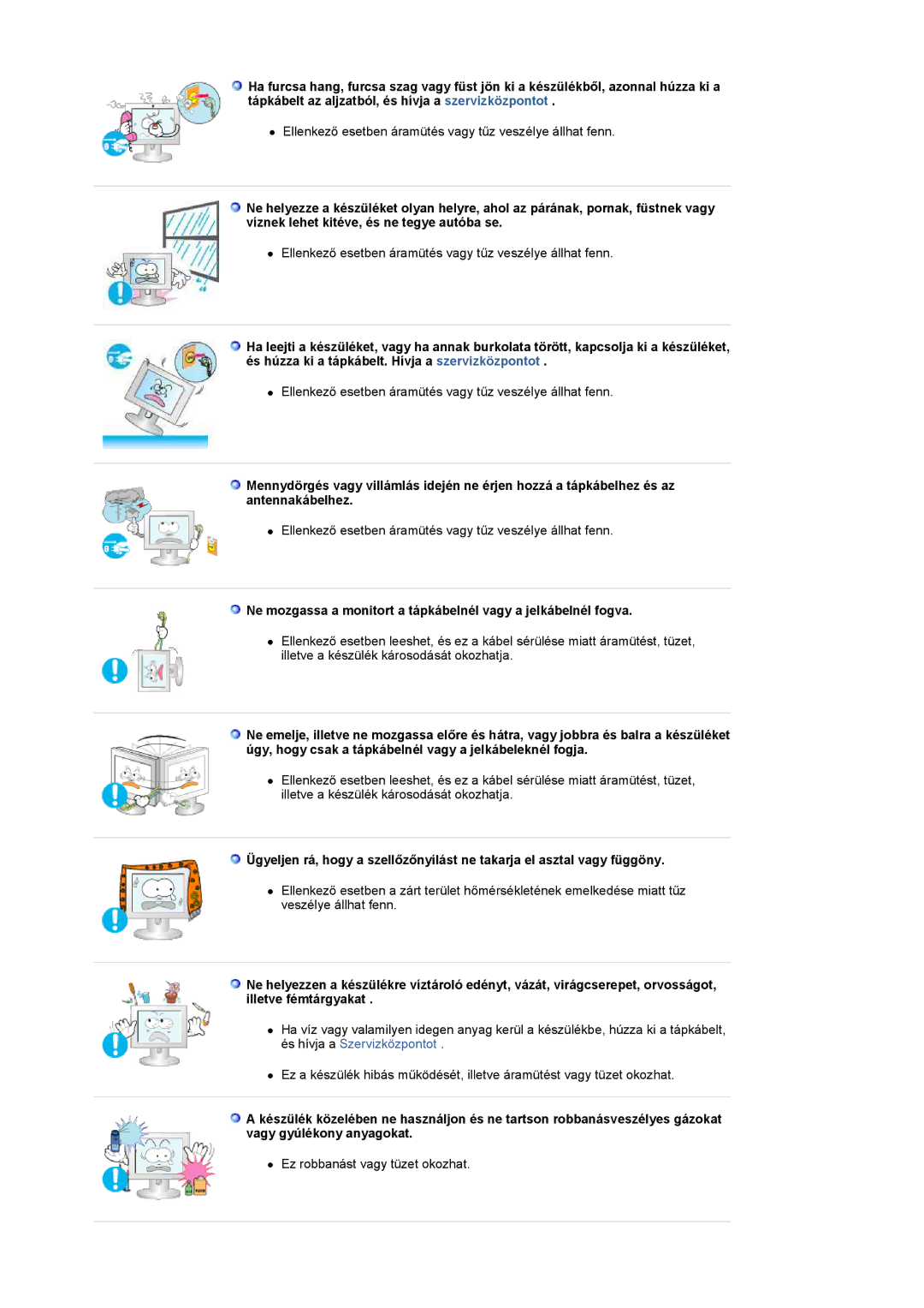 Samsung LS19HANKBDHEDC, LS19HANKSHEDC, LS22HANKSUEDC, LS20HANKSHEDC manual Ez robbanást vagy tüzet okozhat 