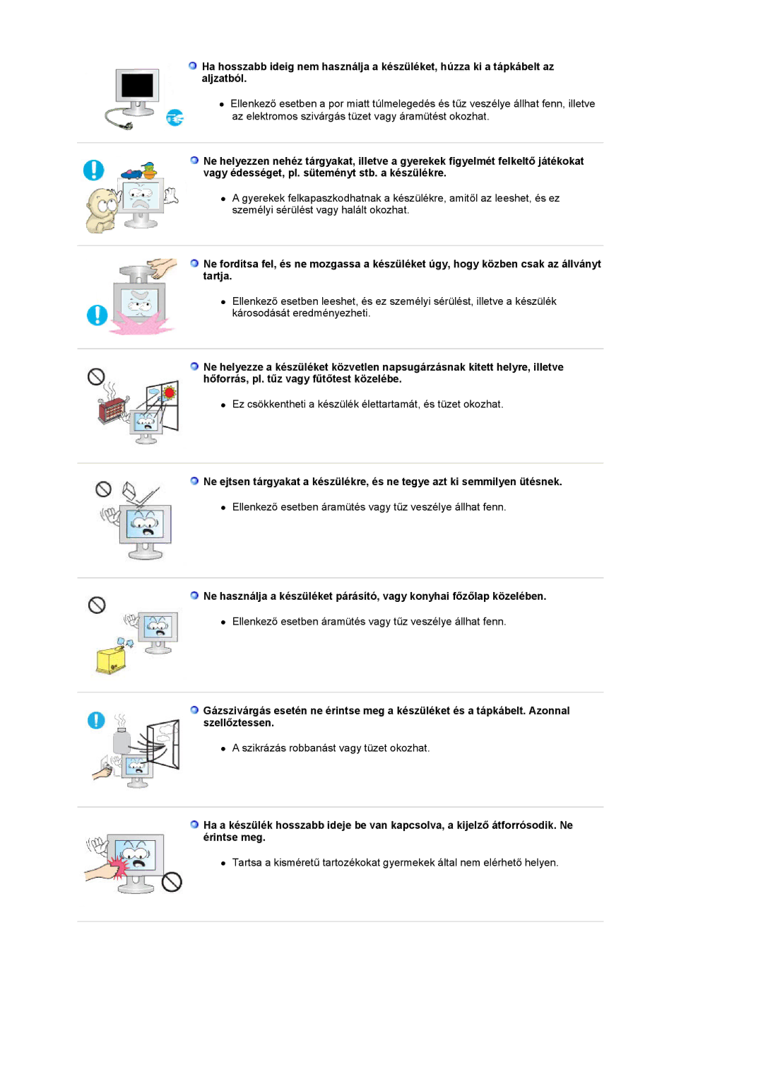 Samsung LS22HANKSUEDC, LS19HANKSHEDC, LS20HANKSHEDC manual Ez csökkentheti a készülék élettartamát, és tüzet okozhat 