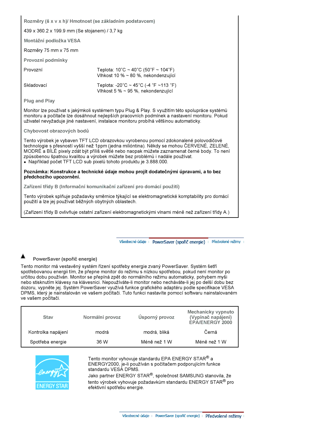 Samsung LS22HANKSUEDC manual Rozměry š x v x h/ Hmotnost se základním podstavcem, Montážní podložka Vesa, Provozní podmínky 