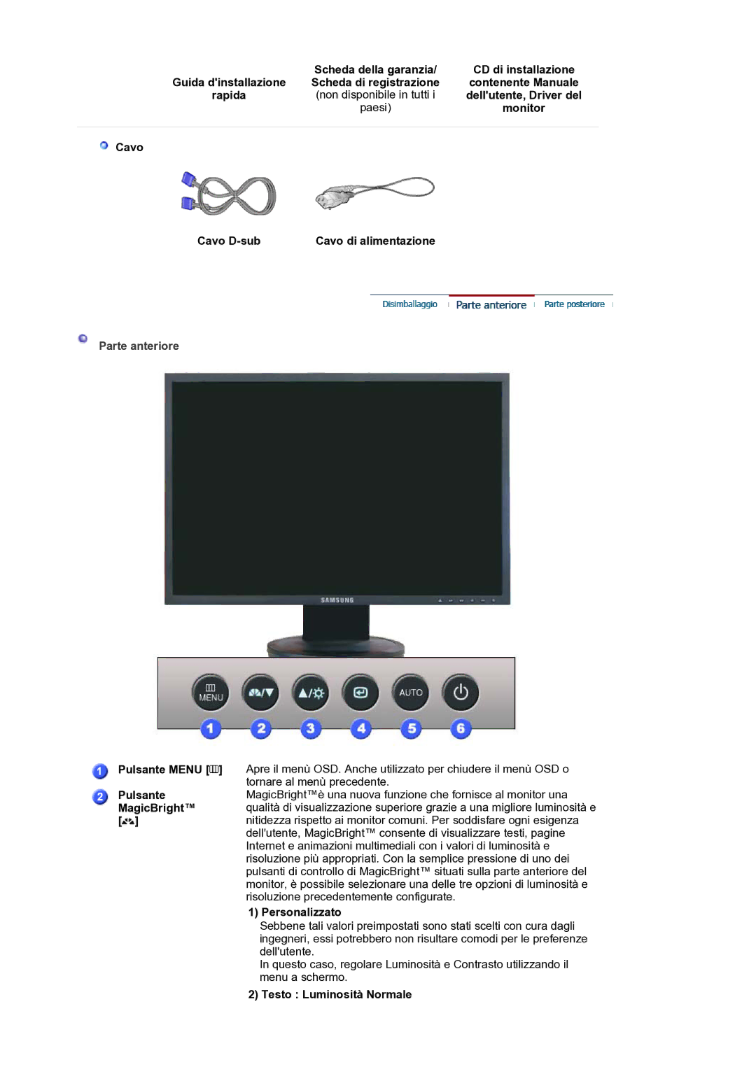 Samsung LS19HANKSM/EDC manual Dellutente, Driver del, Cavo Cavo D-sub Cavo di alimentazione, Pulsante Menu, MagicBright 