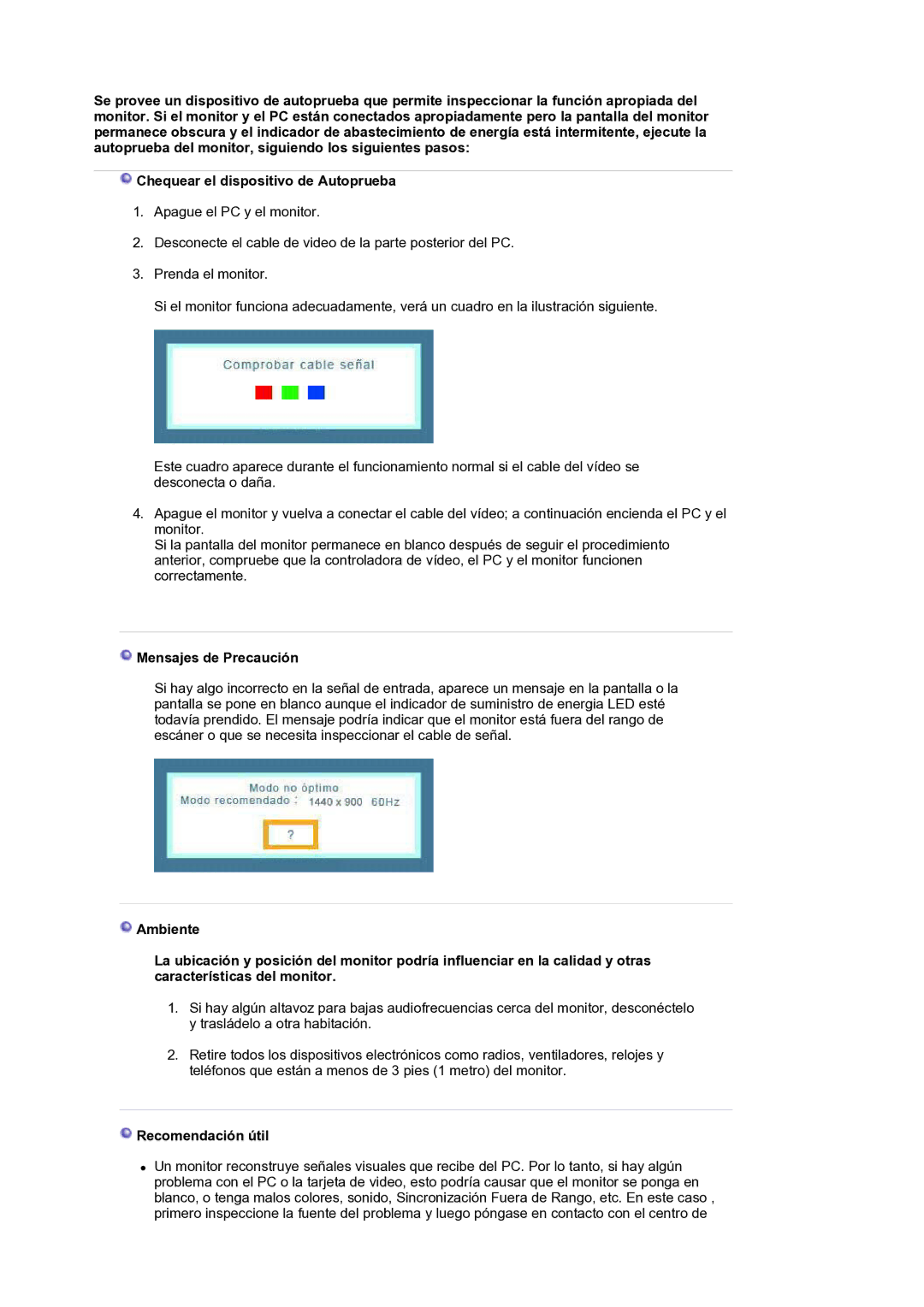 Samsung LS19HANKSM/EDC manual Mensajes de Precaución, Recomendación útil 