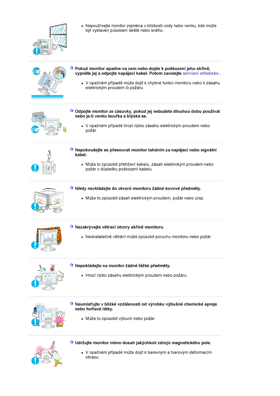 Samsung LS19HANKSM/EDC manual Nikdy nevkládejte do otvorů monitoru žádné kovové předměty 