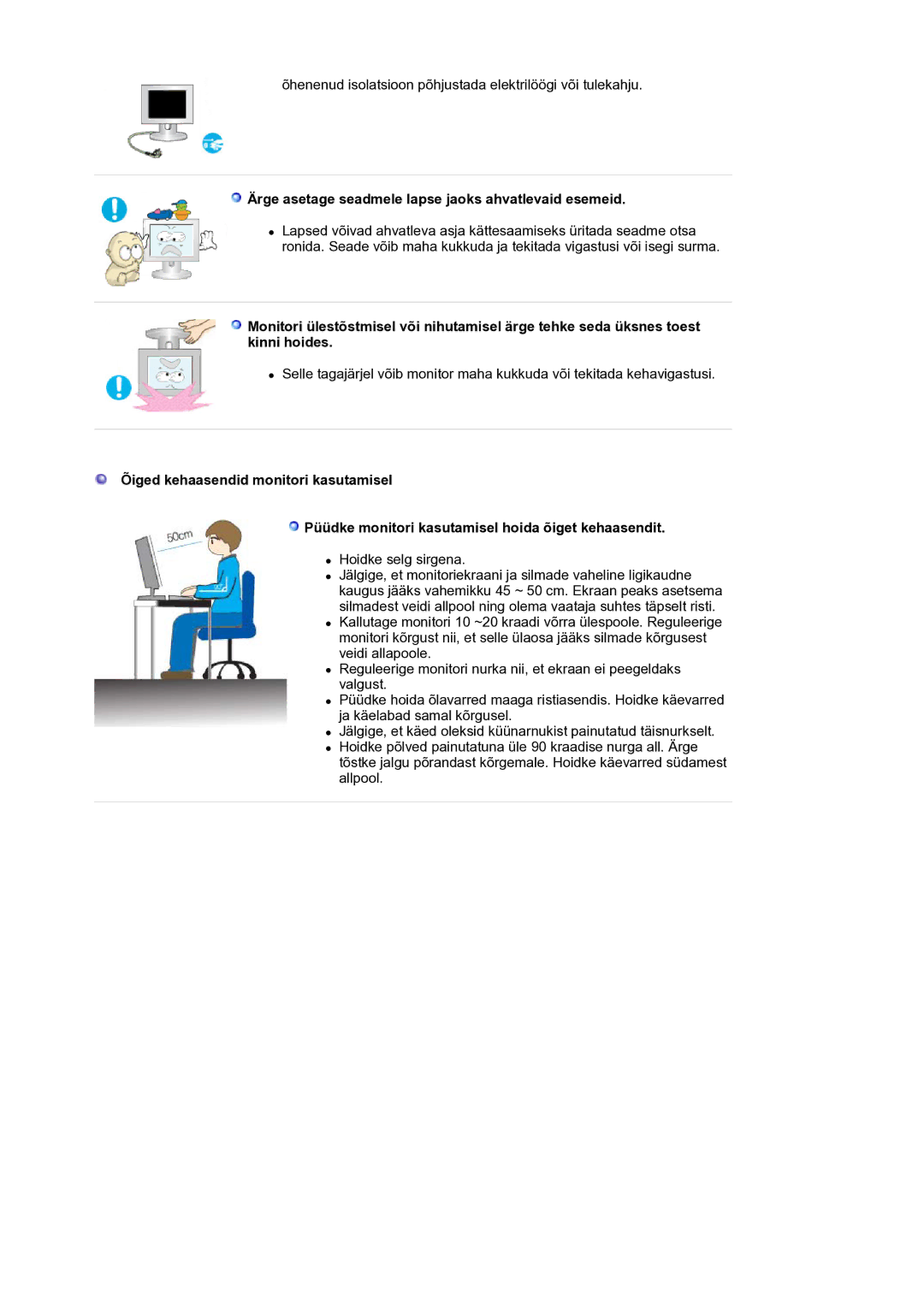 Samsung LS19HANKSM/EDC manual Ärge asetage seadmele lapse jaoks ahvatlevaid esemeid, Hoidke selg sirgena 