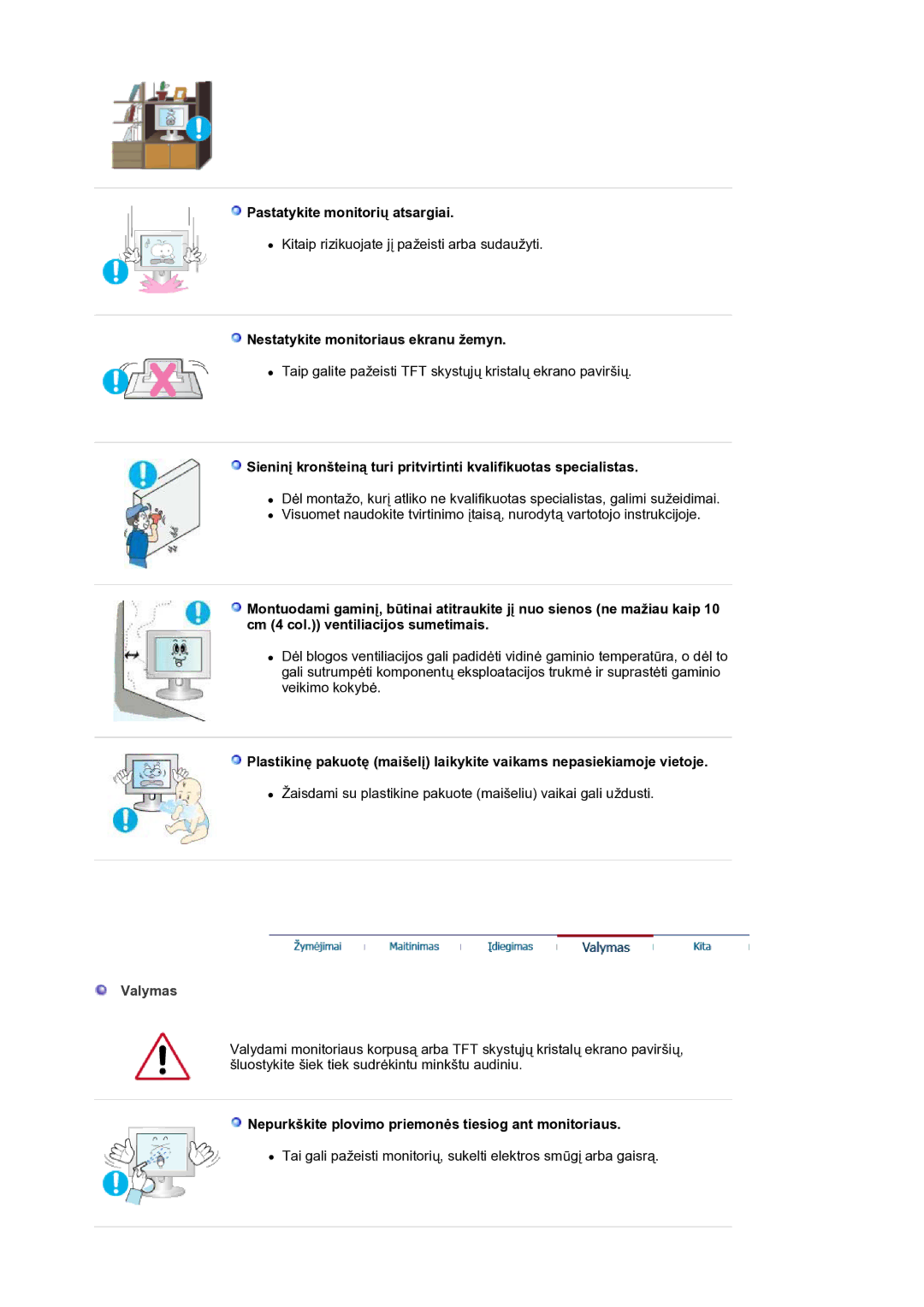 Samsung LS19HANKSM/EDC manual Pastatykite monitorių atsargiai, Nestatykite monitoriaus ekranu žemyn, Valymas 