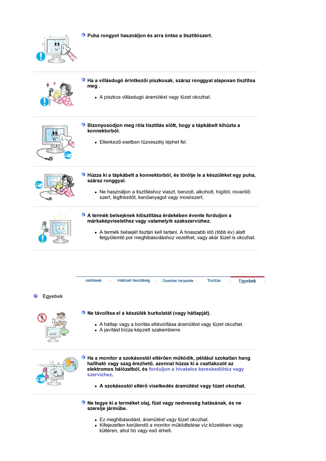 Samsung LS19HANKSM/EDC manual Egyebek, Ne távolítsa el a készülék burkolatát vagy hátlapját 