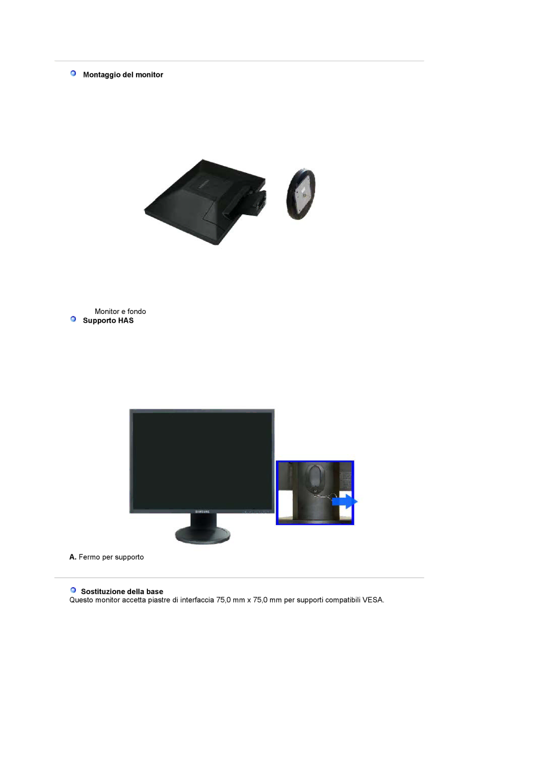 Samsung LS17HANSS/EDC, LS19HANSSB/EDC, LS17HANSS/CLT, LS19HANSSB/CLT manual Montaggio del monitor, Supporto has 