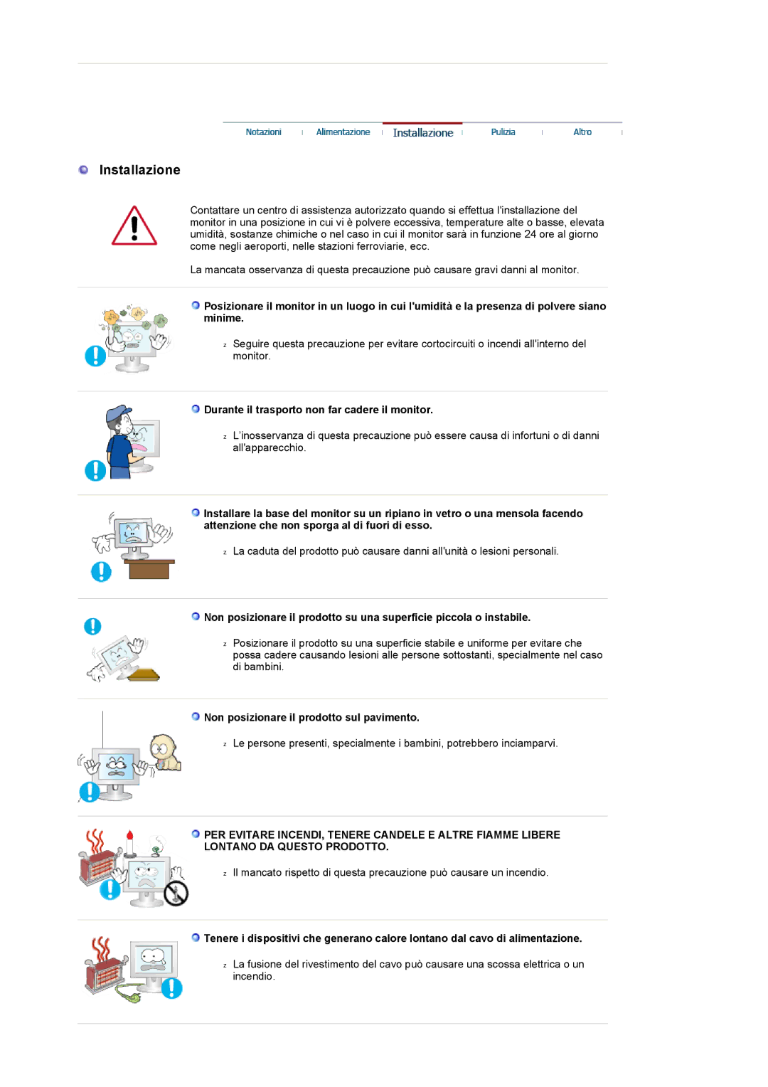 Samsung LS19HANSSB/EDC, LS17HANSS/EDC, LS17HANSS/CLT manual Installazione, Durante il trasporto non far cadere il monitor 