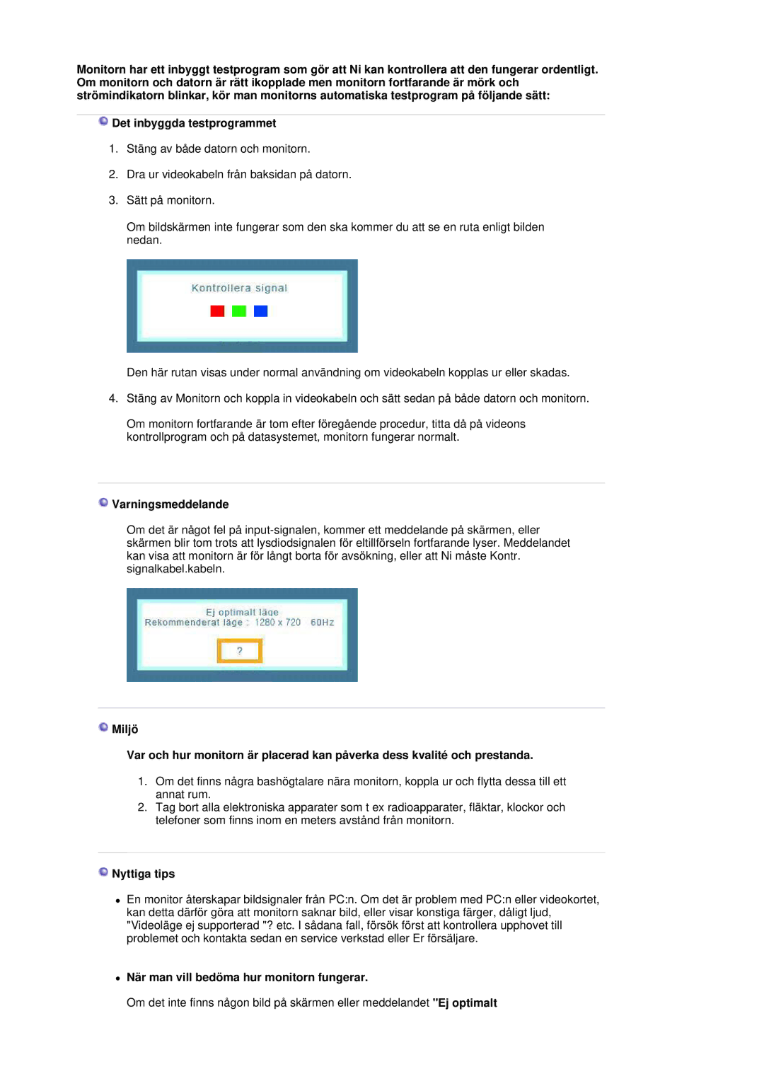 Samsung LS19HANSSB/EDC manual Varningsmeddelande, Nyttiga tips, När man vill bedöma hur monitorn fungerar 