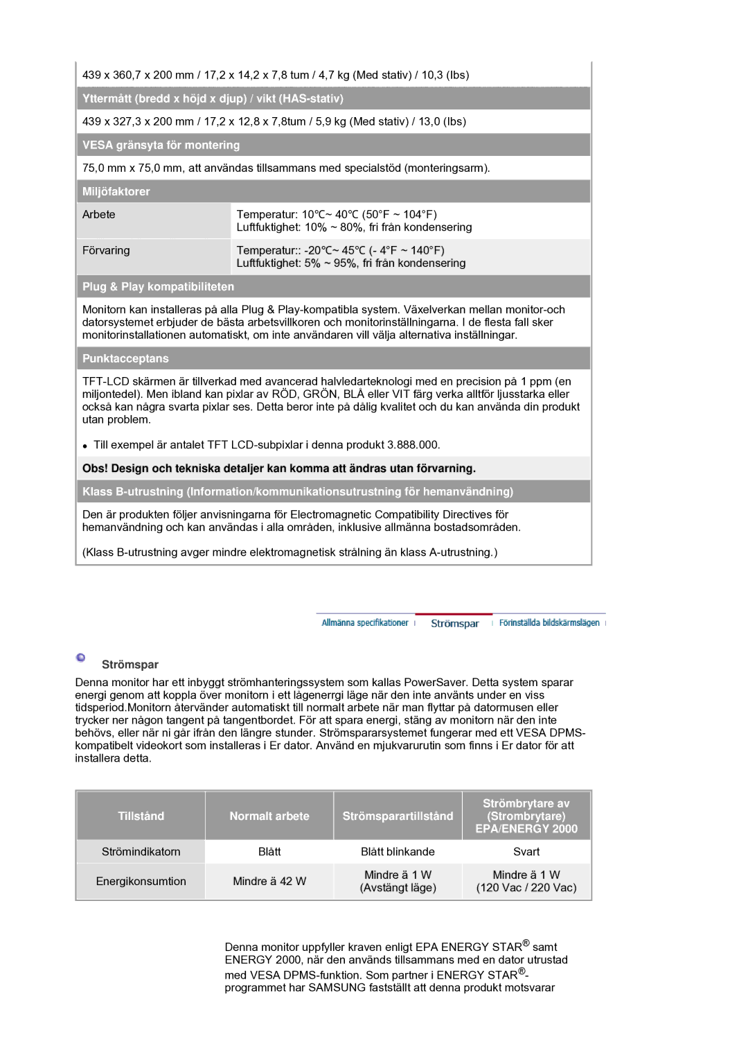 Samsung LS19HANSSB/EDC manual Yttermått bredd x höjd x djup / vikt HAS-stativ, Vac / 220 Vac 