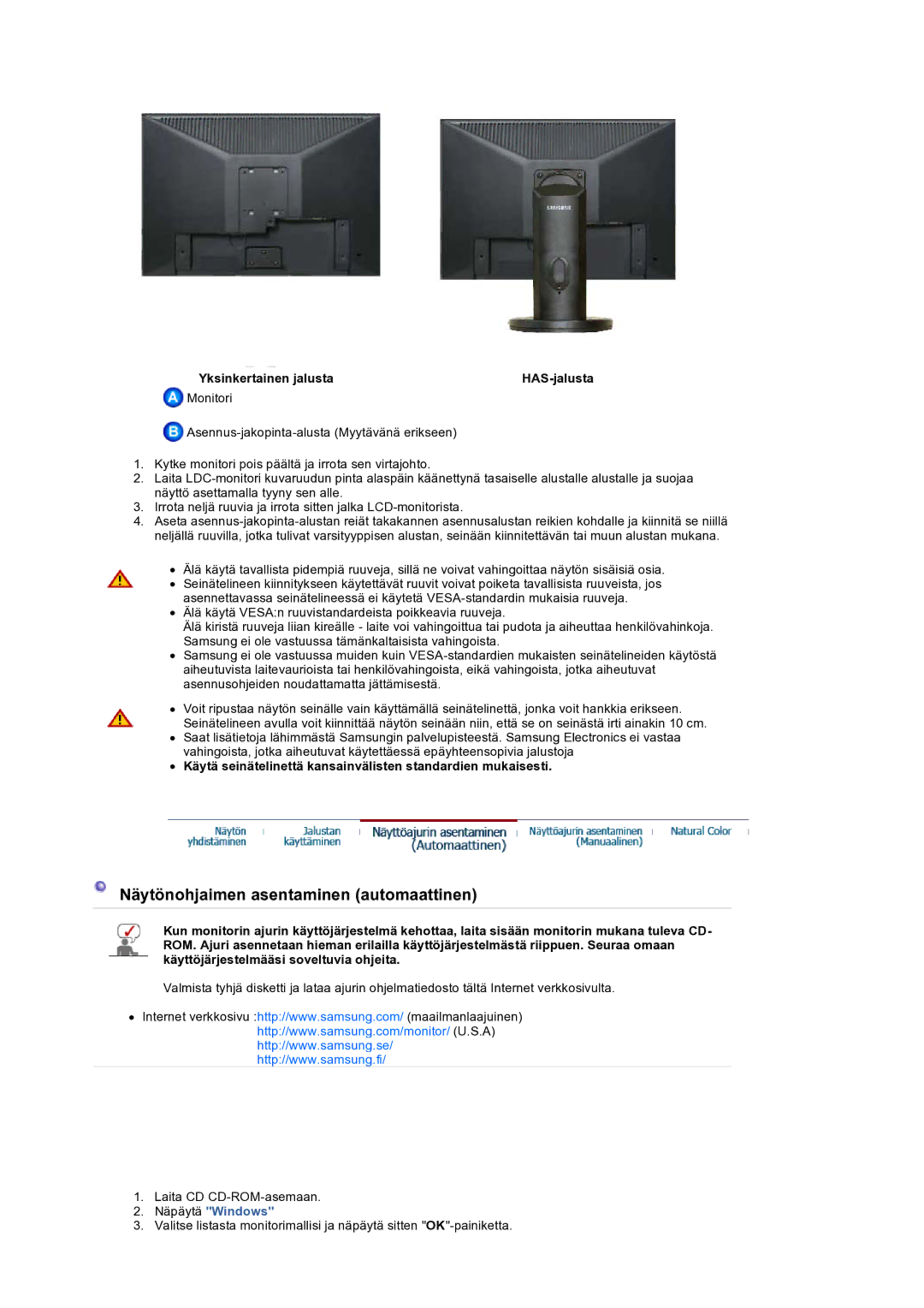 Samsung LS19HANSSB/EDC Yksinkertainen jalusta HAS-jalusta, Käytä seinätelinettä kansainvälisten standardien mukaisesti 