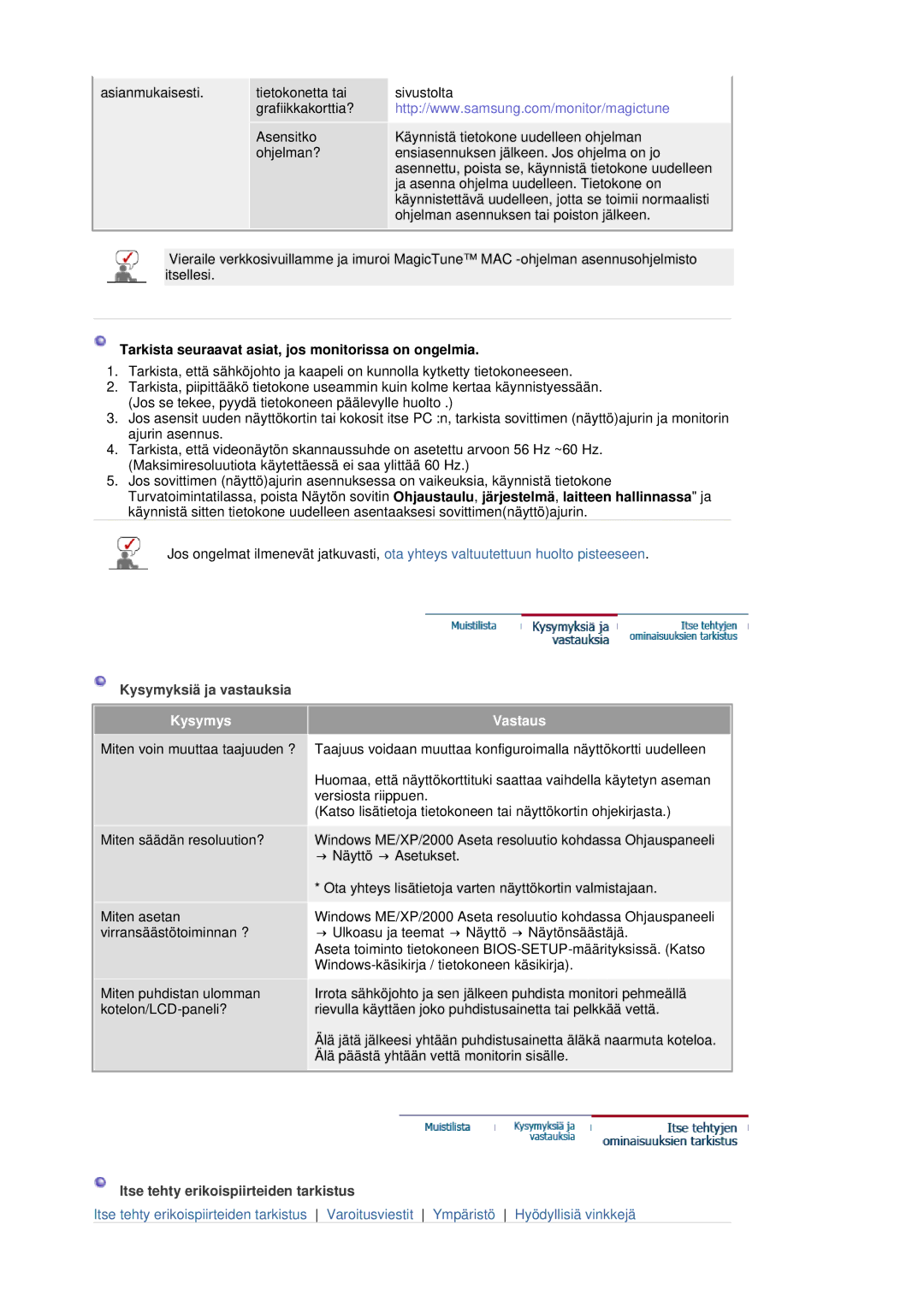 Samsung LS19HANSSB/EDC manual Tarkista seuraavat asiat, jos monitorissa on ongelmia, Kysymys, Vastaus 