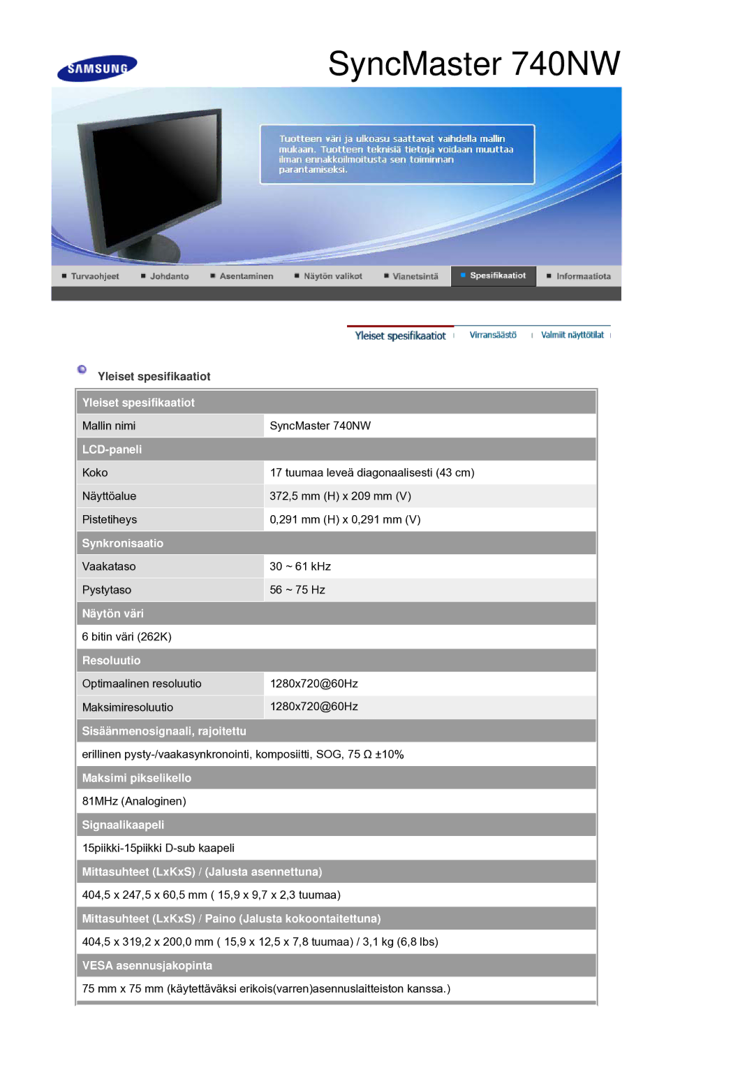 Samsung LS19HANSSB/EDC Yleiset spesifikaatiot, LCD-paneli, Synkronisaatio, Näytön väri, Resoluutio, Maksimi pikselikello 