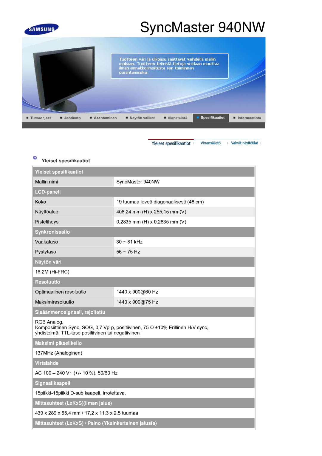 Samsung LS19HANSSB/EDC manual Virtalähde, Mittasuhteet LxKxSIlman jalus, Mittasuhteet LxKxS / Paino Yksinkertainen jalusta 