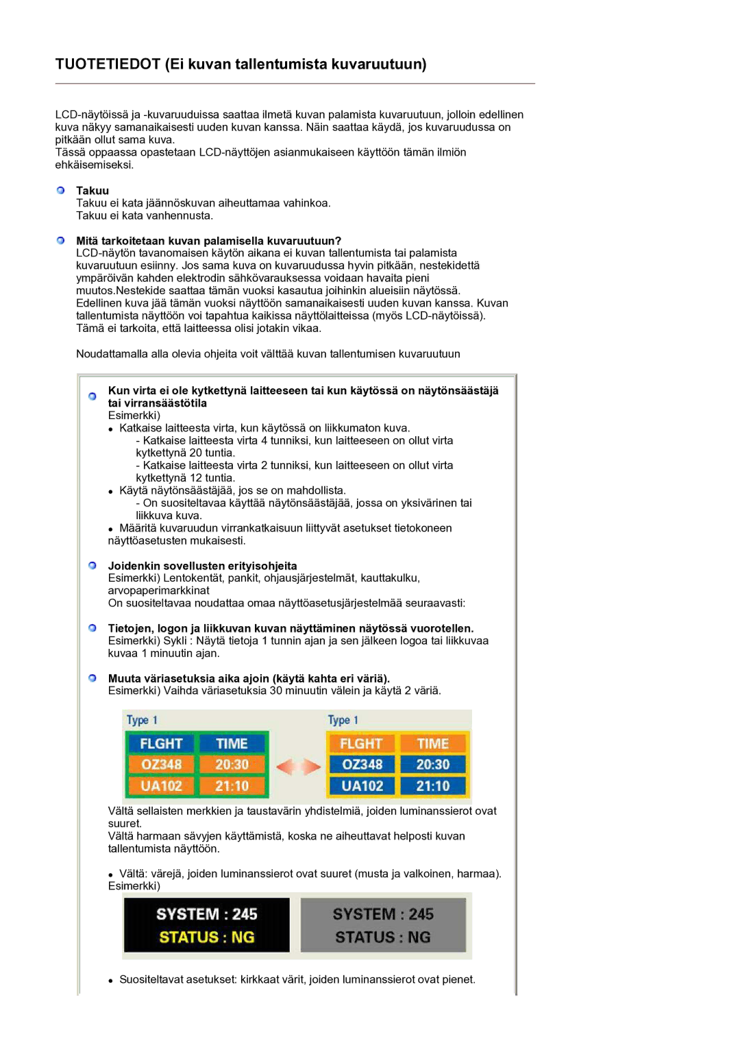 Samsung LS19HANSSB/EDC manual Takuu, Mitä tarkoitetaan kuvan palamisella kuvaruutuun?, Joidenkin sovellusten erityisohjeita 