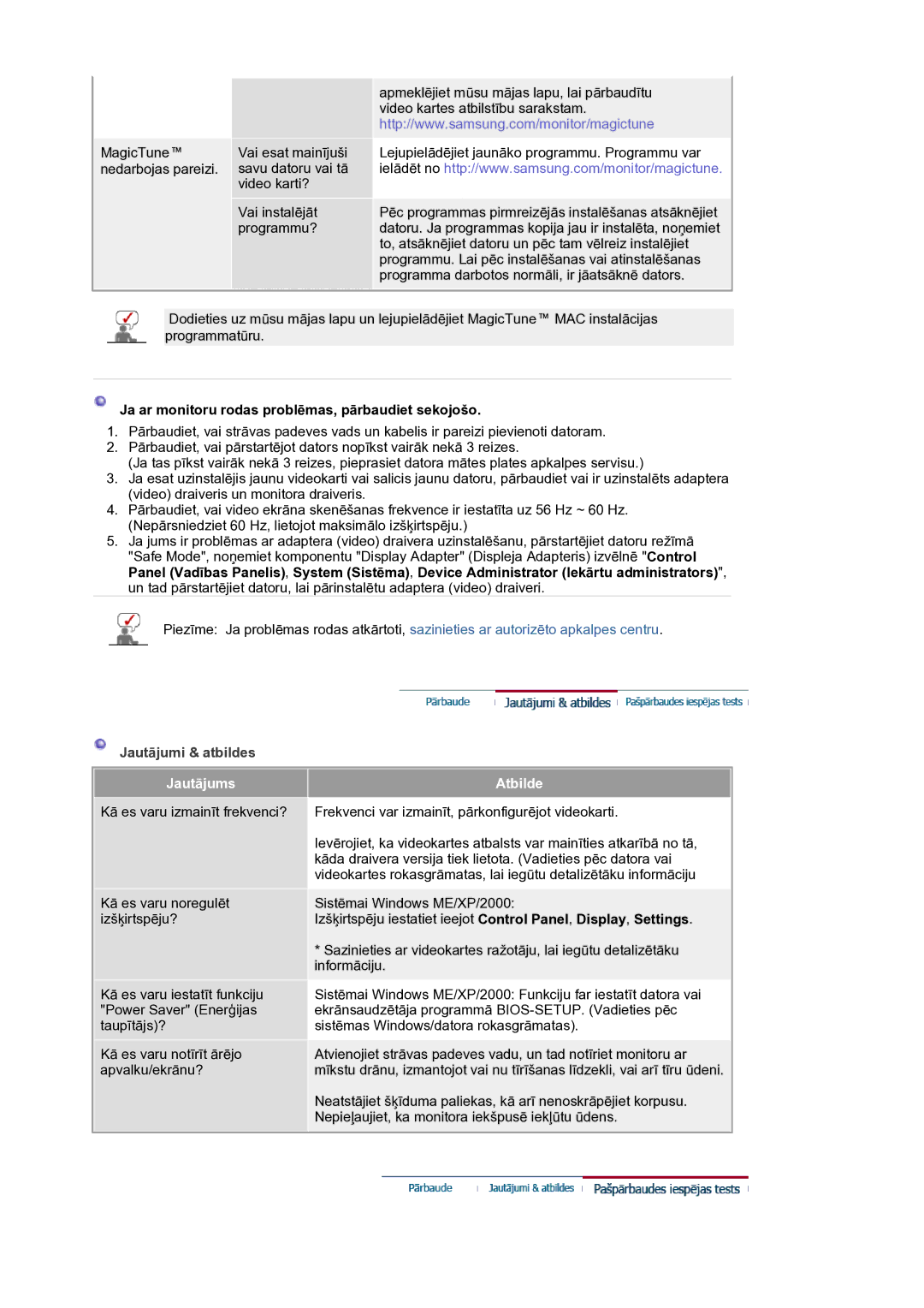 Samsung LS19HANSSB/EDC manual Ja ar monitoru rodas problēmas, pārbaudiet sekojošo, Jautājums, Atbilde 