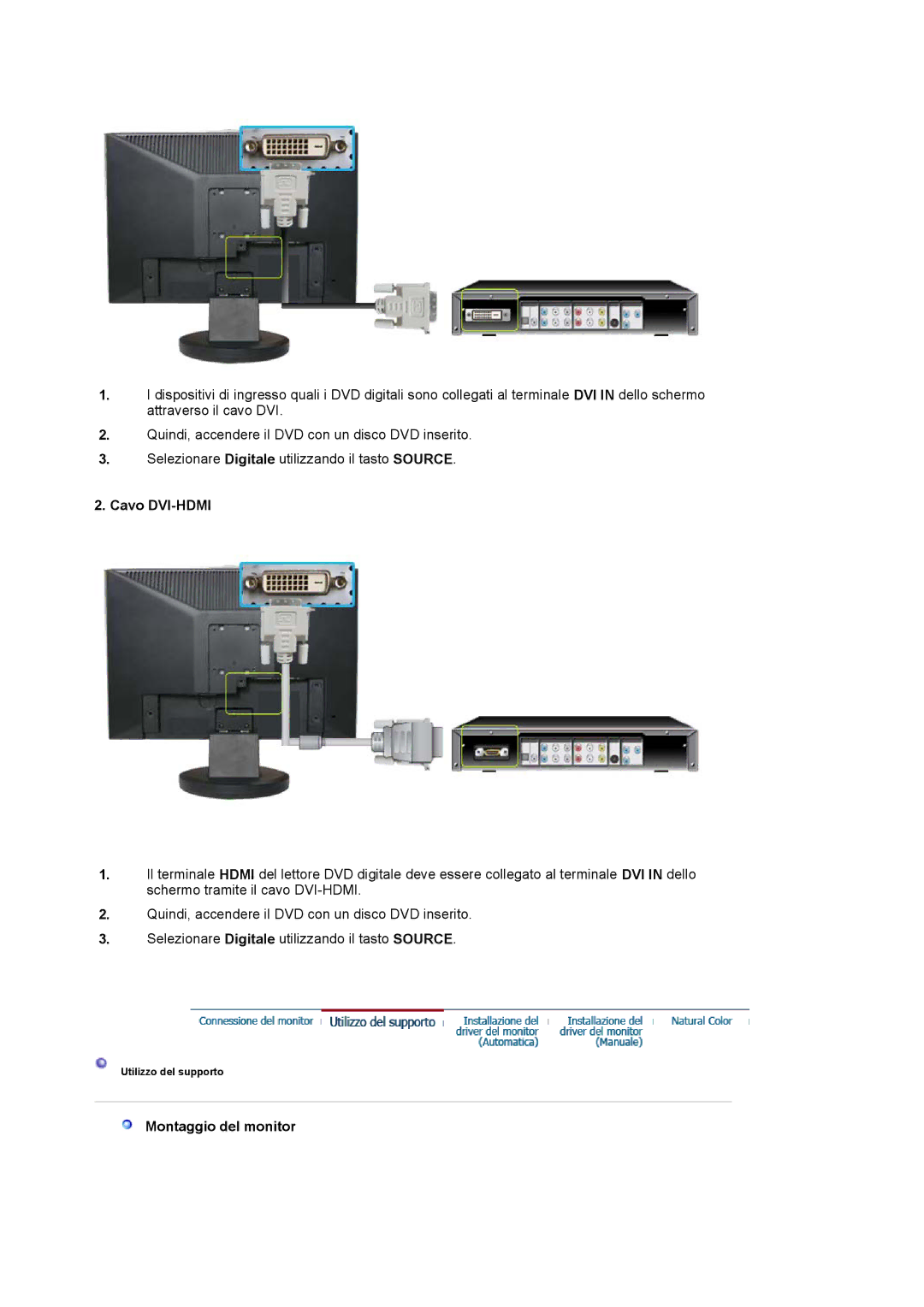 Samsung LS19HAWKSY/CLT, LS19HAWCSH/EDC, LS19HAWCSQ/EDC, LS19HAWCBQ/XSE manual Cavo DVI-HDMI, Montaggio del monitor 