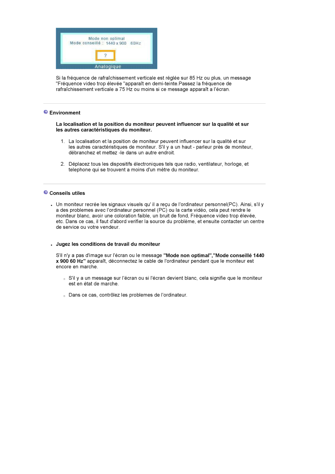 Samsung LS19HAWCSH/EDC, LS19HAWCSQ/EDC manual Conseils utiles, Jugez les conditions de travail du moniteur 