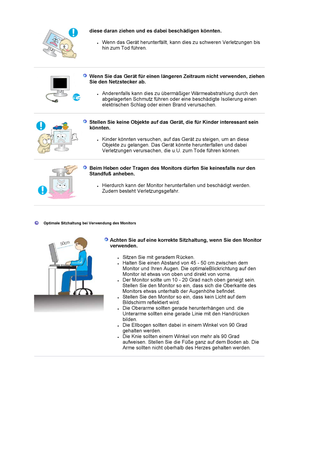 Samsung LS19HAWCSQ/EDC, LS19HAWCSH/EDC manual Diese daran ziehen und es dabei beschädigen könnten 