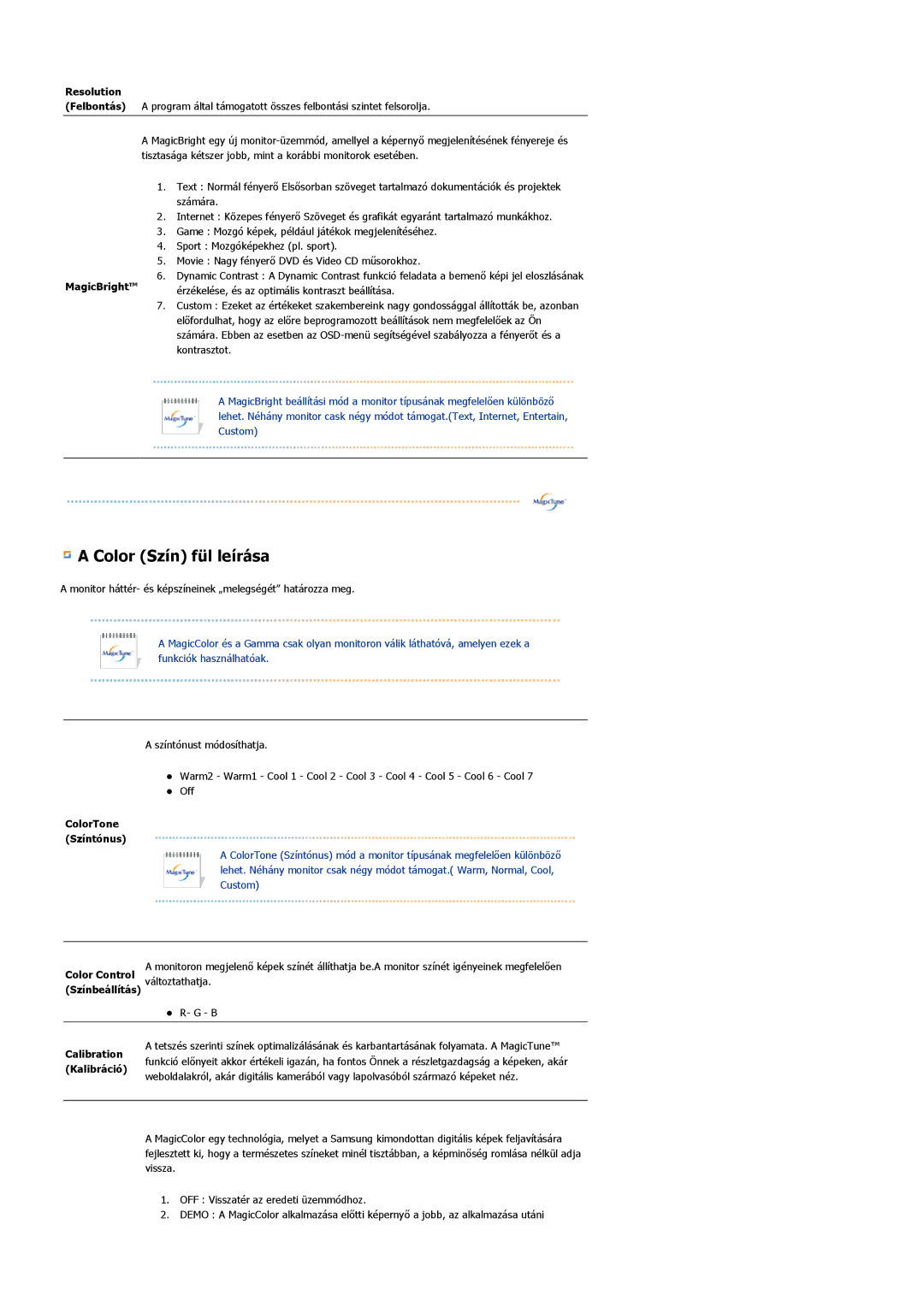 Samsung LS19HAWCSH/EDC manual Resolution, MagicBright, ColorTone Színtónus, Színbeállítás, Calibration, Kalibráció 