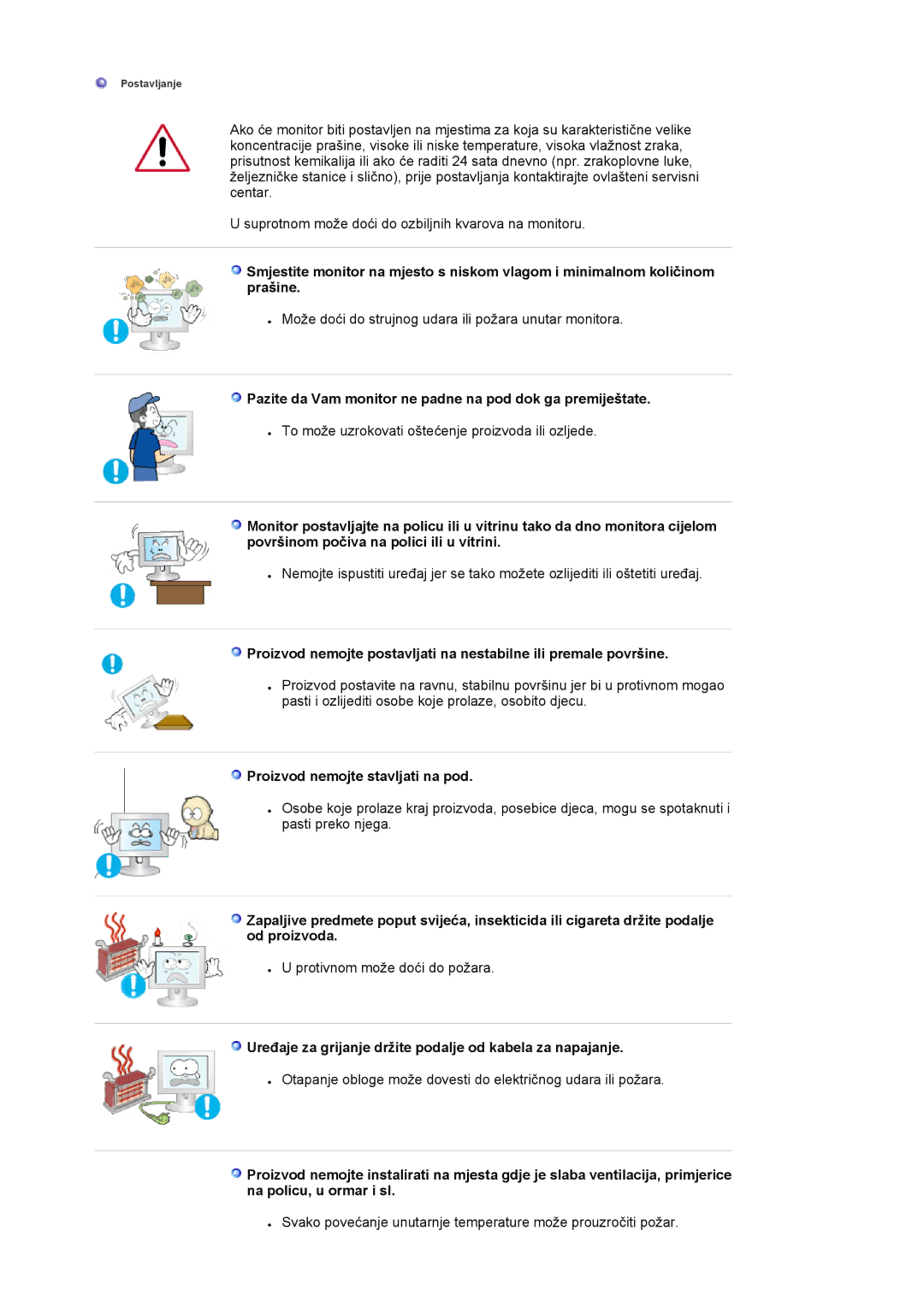 Samsung LS19HAWCSH/EDC manual Pazite da Vam monitor ne padne na pod dok ga premiještate, Proizvod nemojte stavljati na pod 