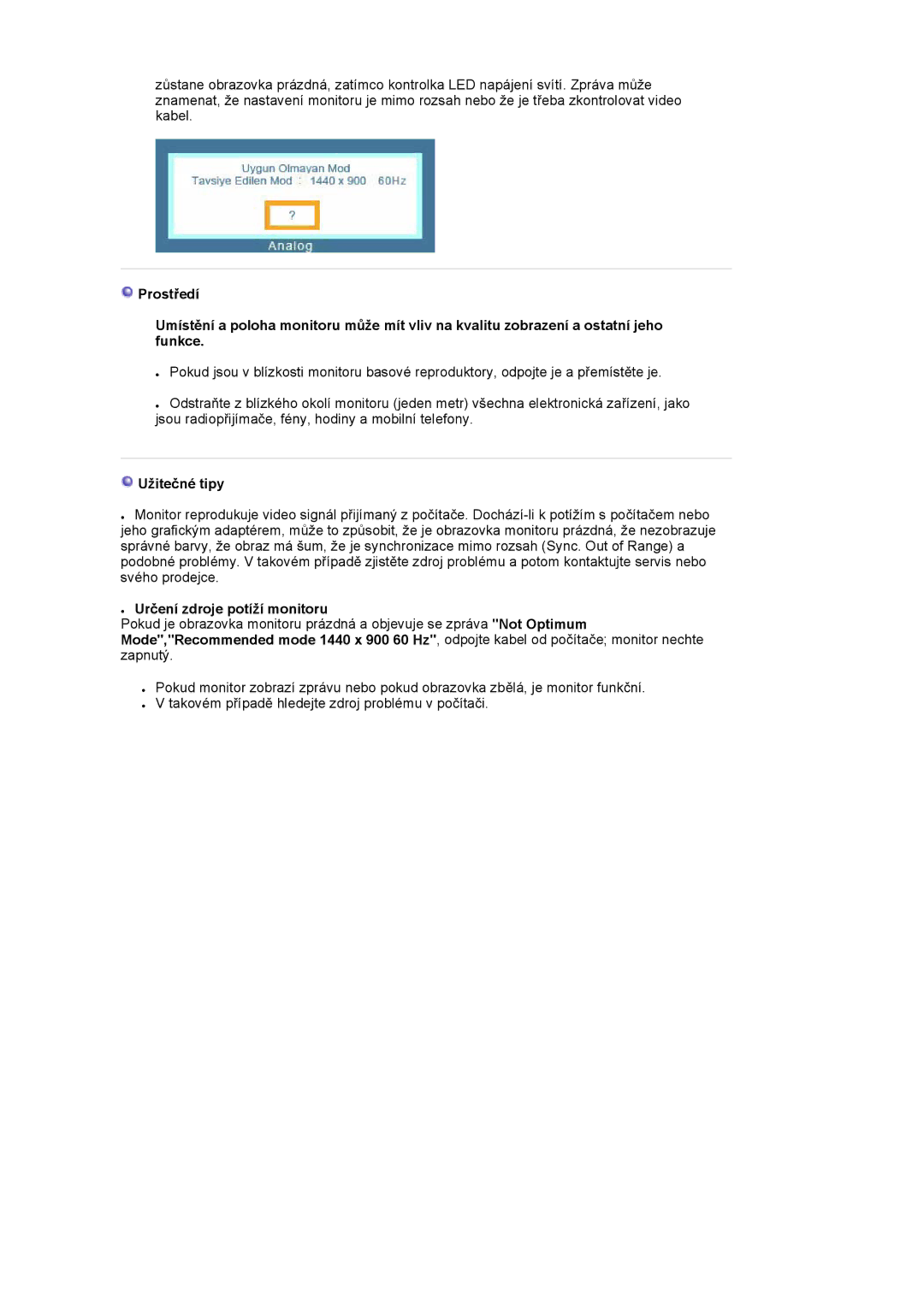 Samsung LS19HAWCSH/EDC manual Užitečné tipy, Určení zdroje potíží monitoru 